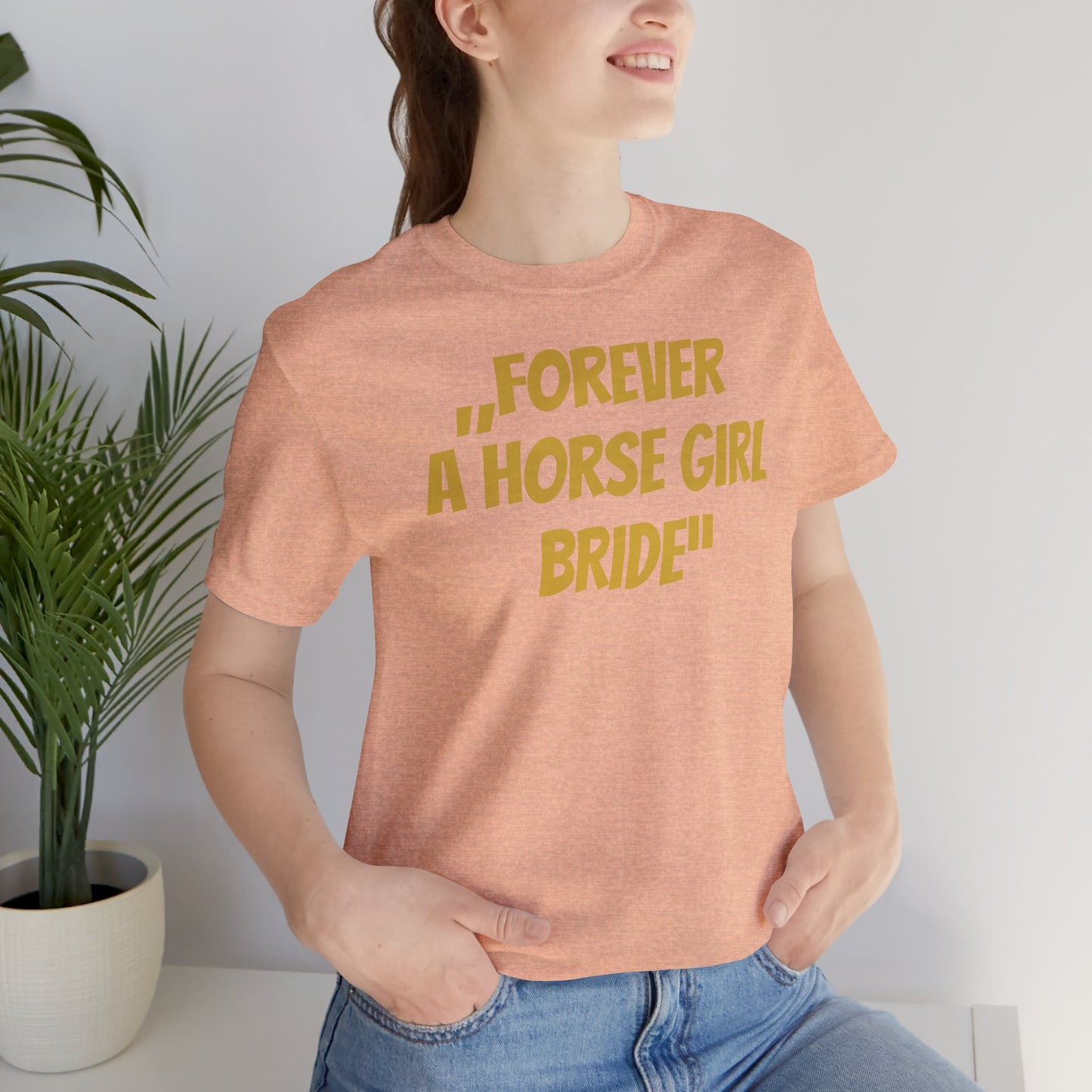 Forever a Horse Girl Bride T-Shirt - Equestrian Wedding Tee I Bridal Party Tee I Couture Cavalli