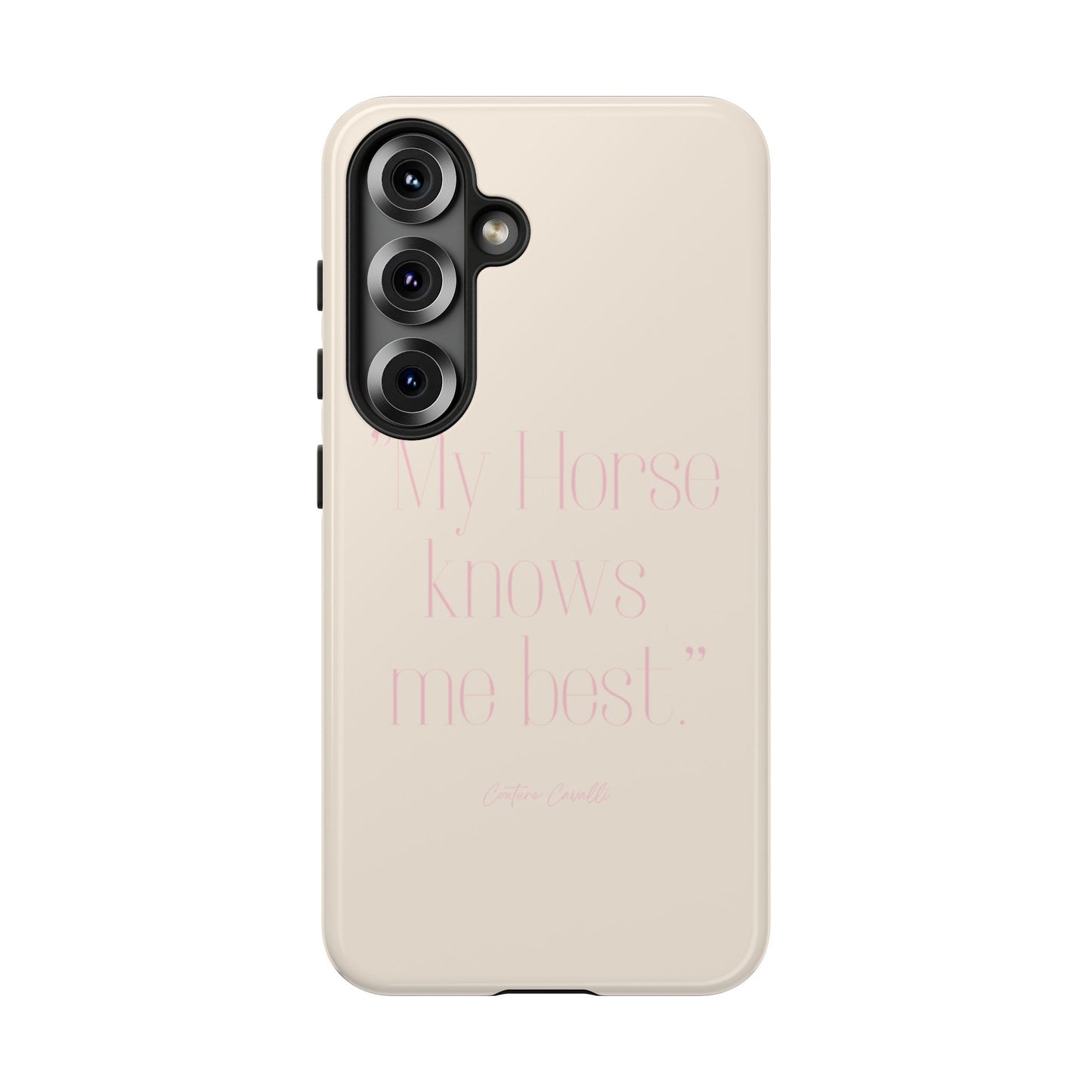 Equestrian Quote Tough Phone Case — “My Horse Knows Me Best” Protective iPhone Cover