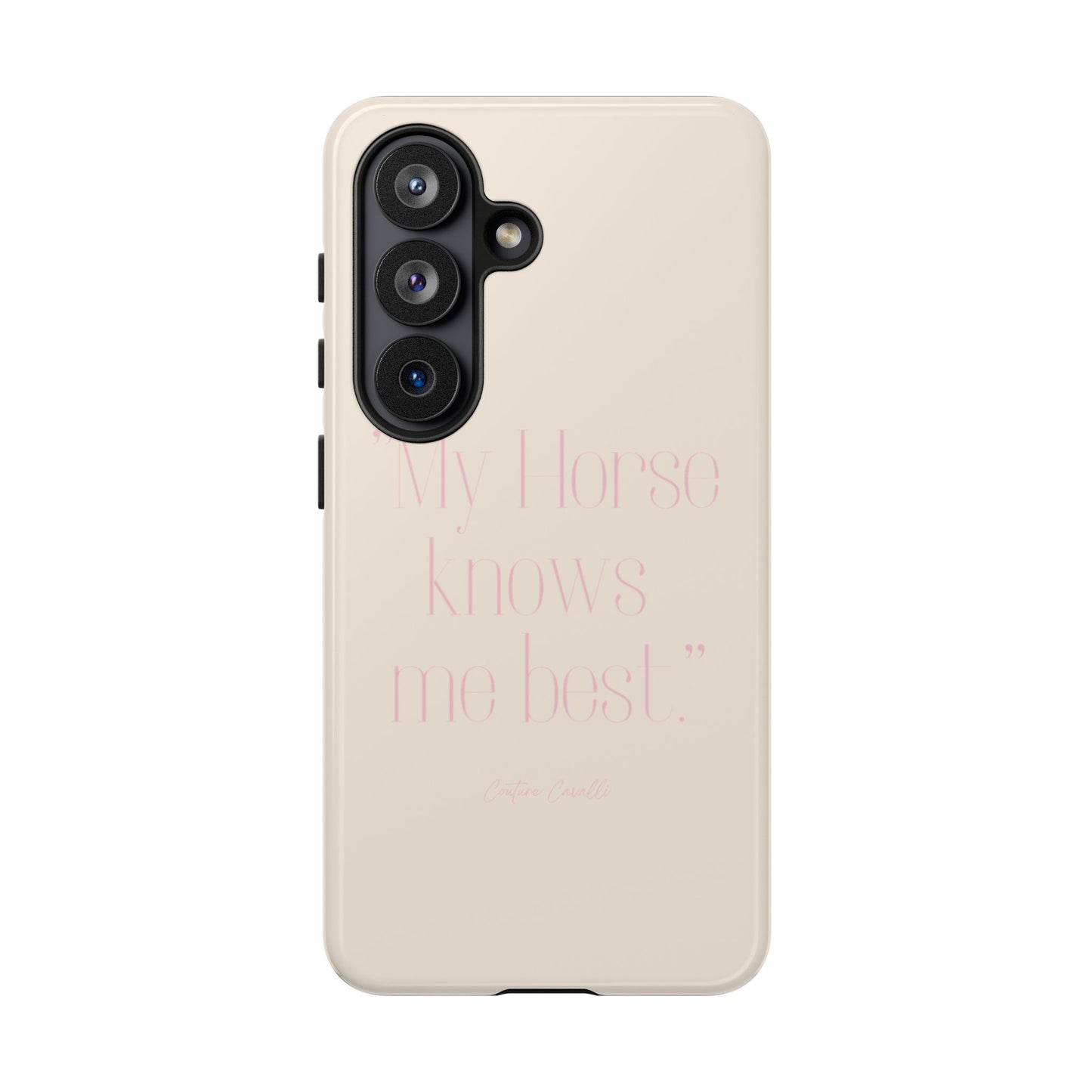 Equestrian Quote Tough Phone Case — “My Horse Knows Me Best” Protective iPhone Cover