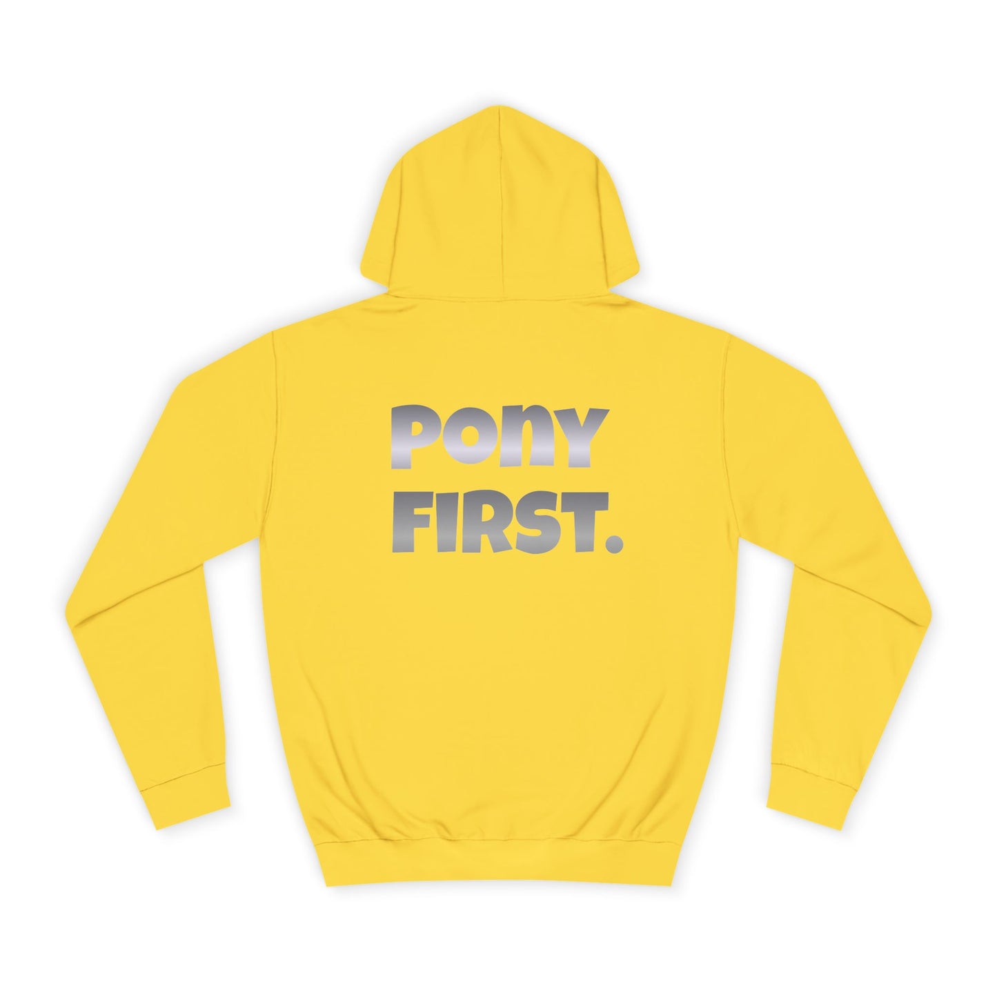 College Hoodie — 'PONY FIRST.' Metallic Back Print, Casual Campus Pullover