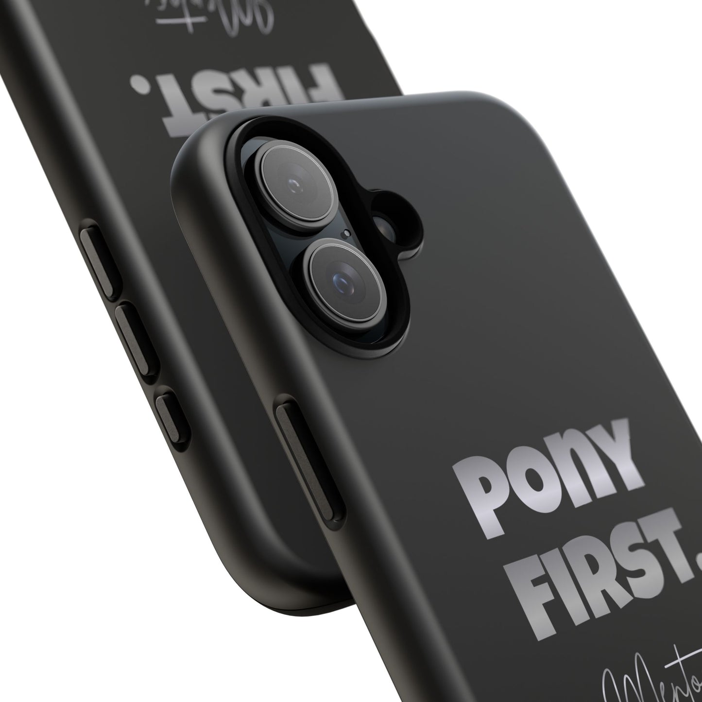 Pony First Matte Tough Phone Case – Equestrian Motivational Phone Cover