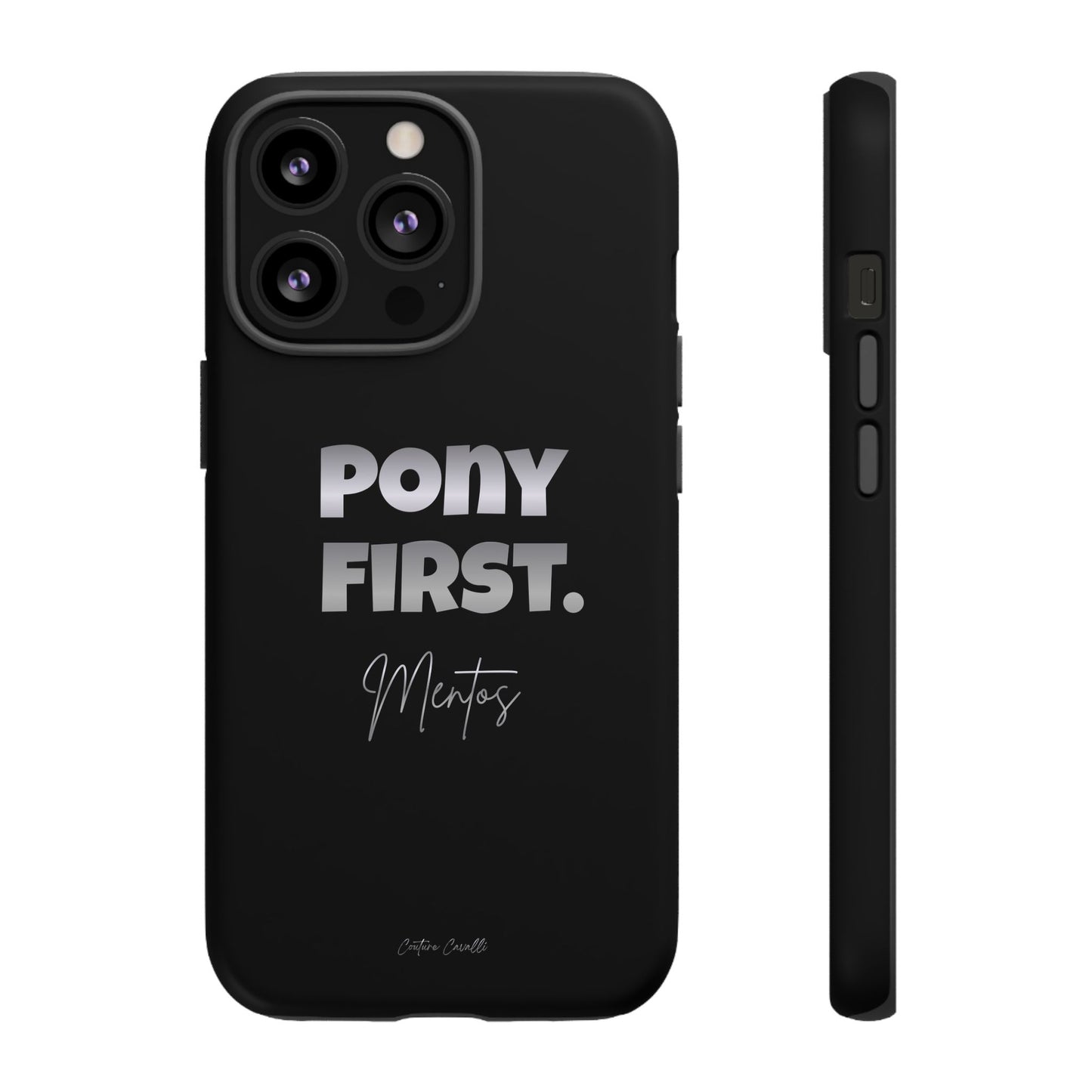 Pony First Matte Tough Phone Case – Equestrian Motivational Phone Cover