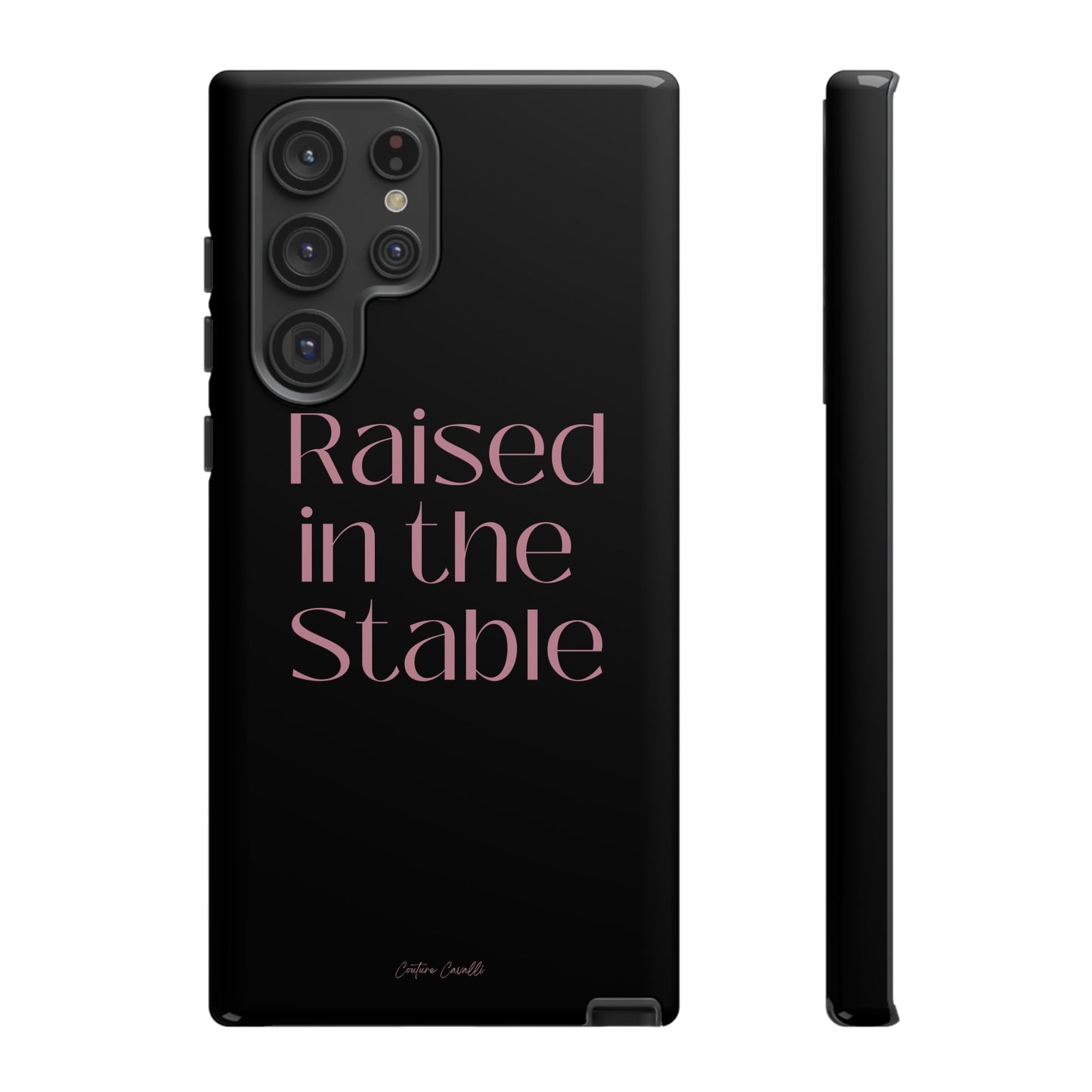 Raised in the Stable Phone Case — Black Protective Tough Case with Pink Script
