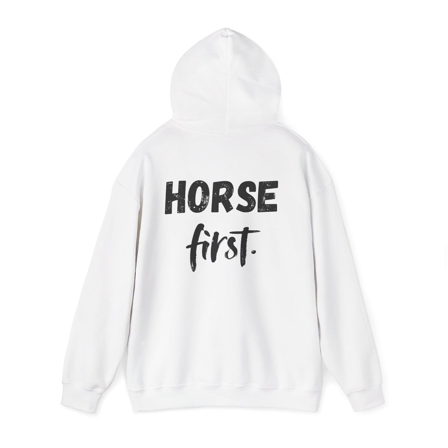 Horse First Hoodie — Equestrian Statement Sweatshirt