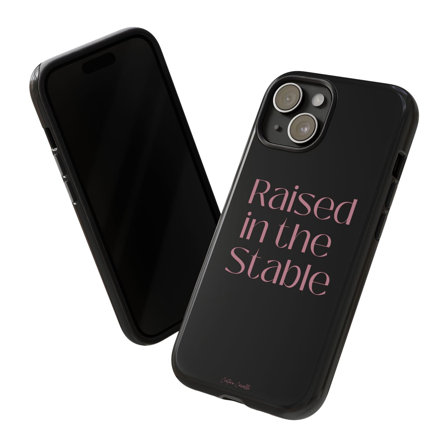 Raised in the Stable Phone Case — Black Protective Tough Case with Pink Script
