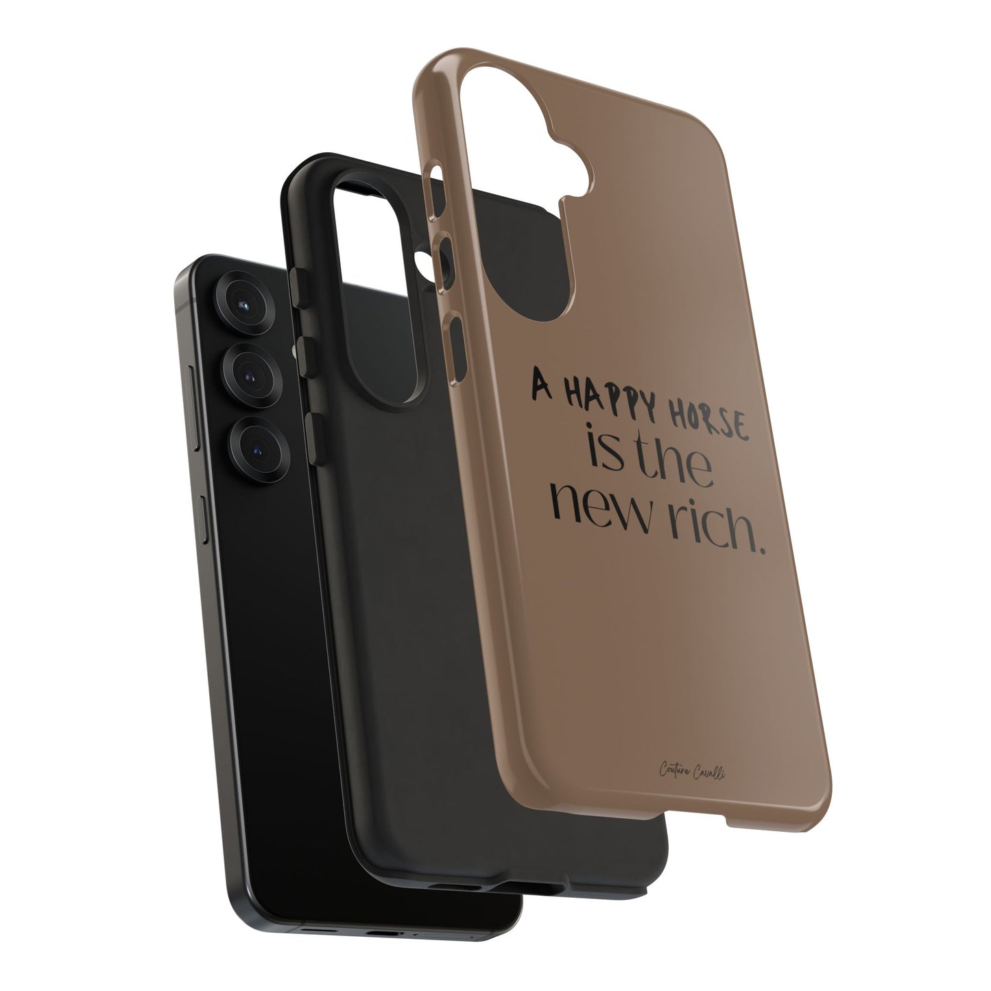 Phone Case — "A Happy Horse Is the New Rich" Brown Protective Case