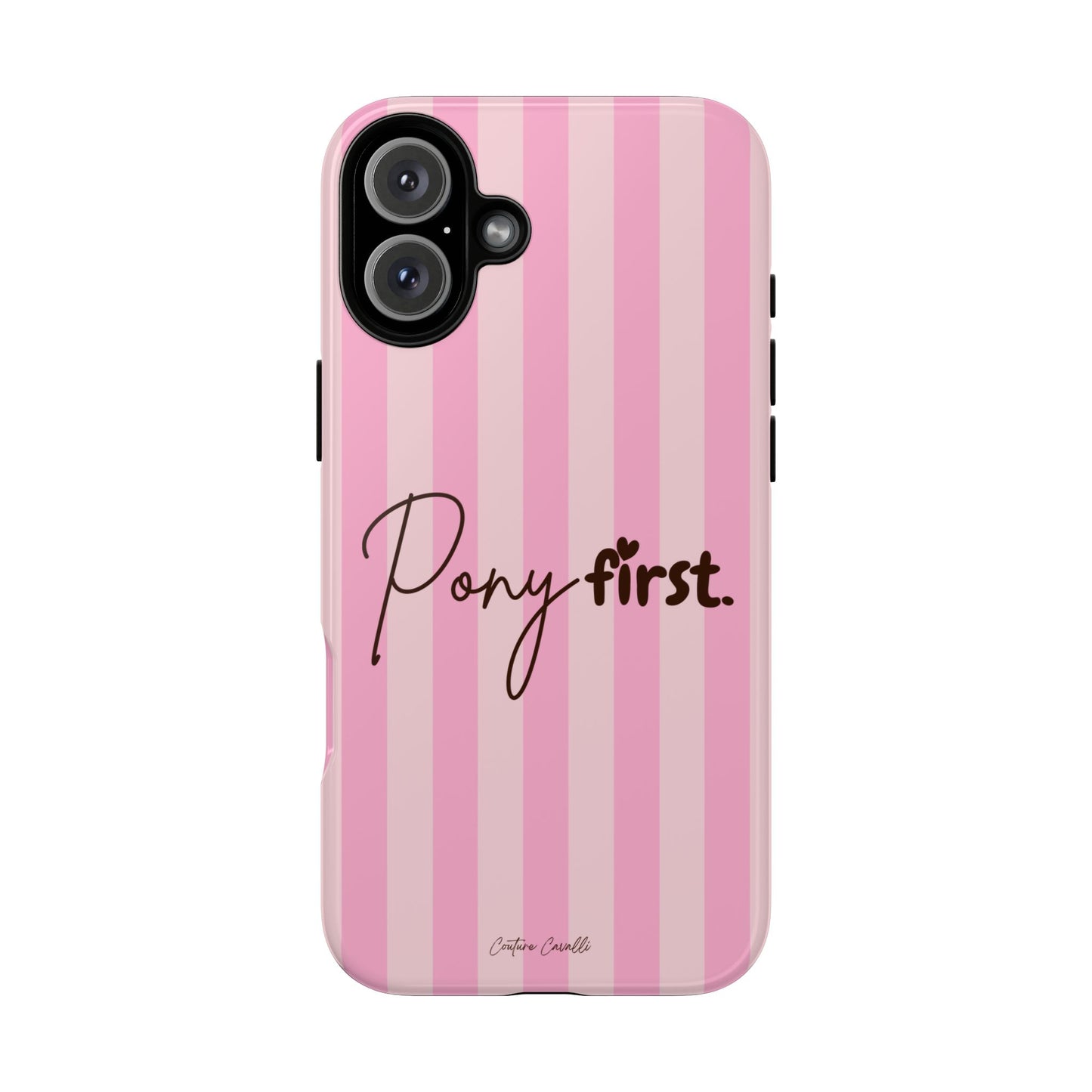 Pony First Phone Case — Pink Striped Tough Case for Horse Lovers