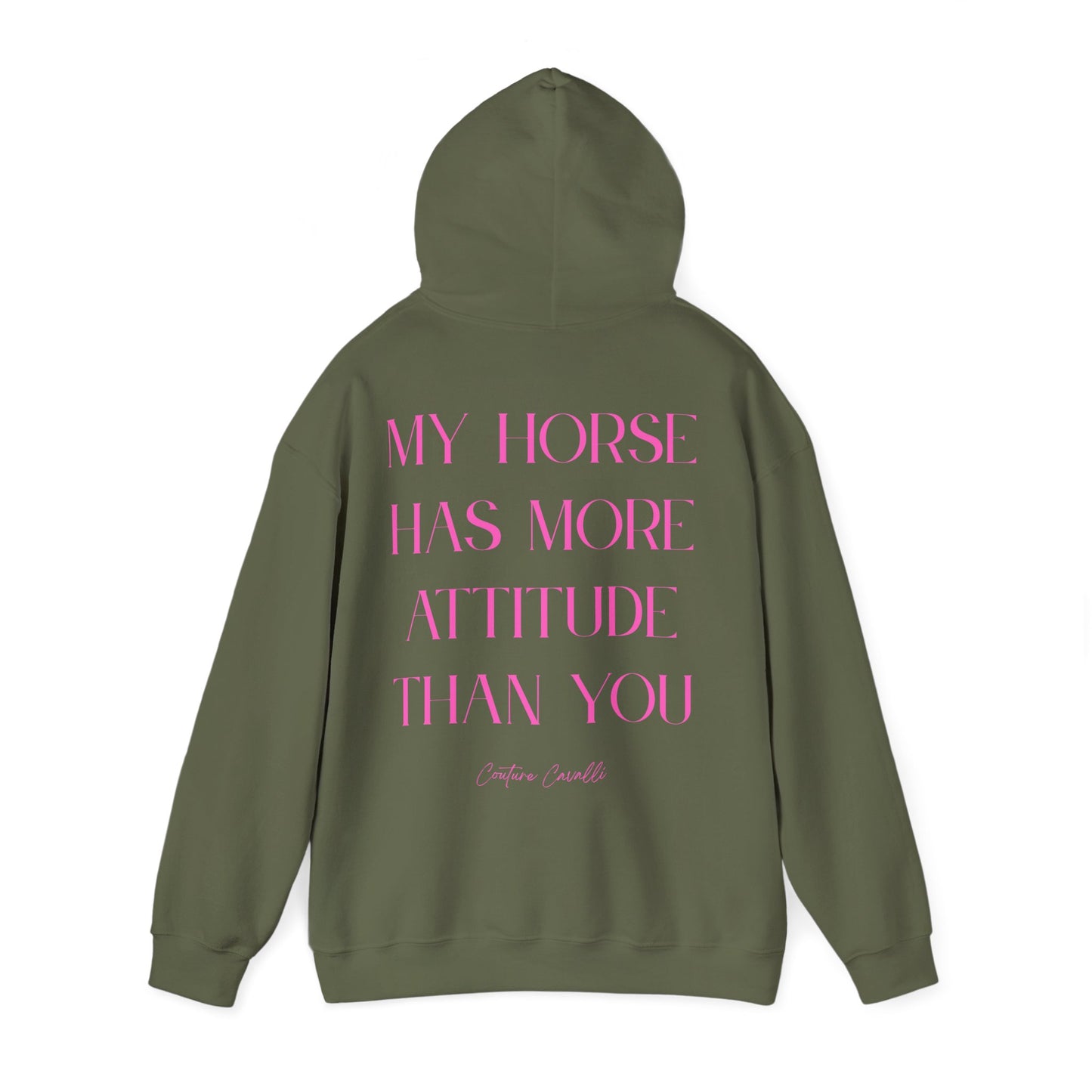 Horse Attitude Hoodie — My Horse Has More Attitude Than You