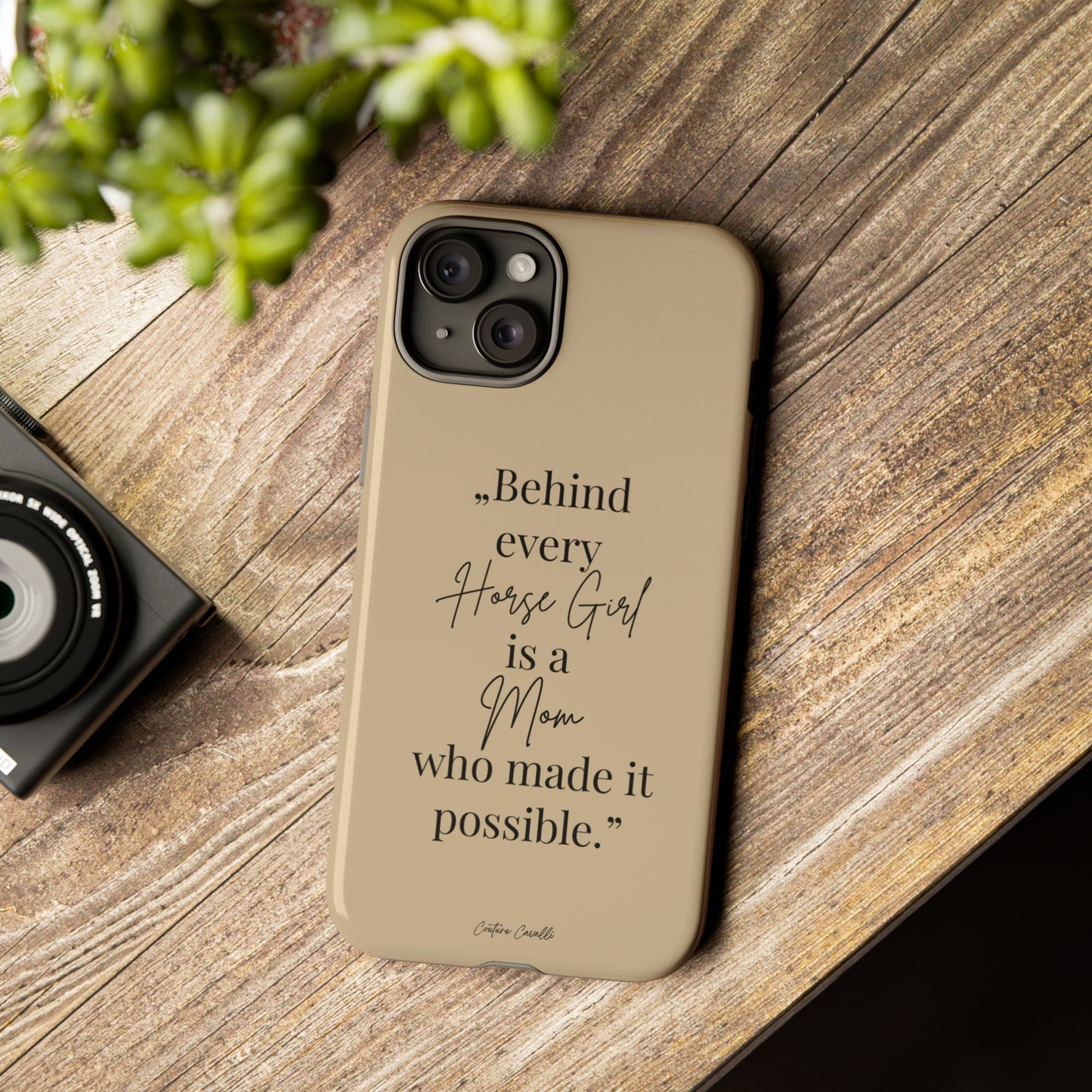 Phone Case — "Behind Every Horse Girl Is a Mom Who Made It Possible" (Equestrian Mom Gift)