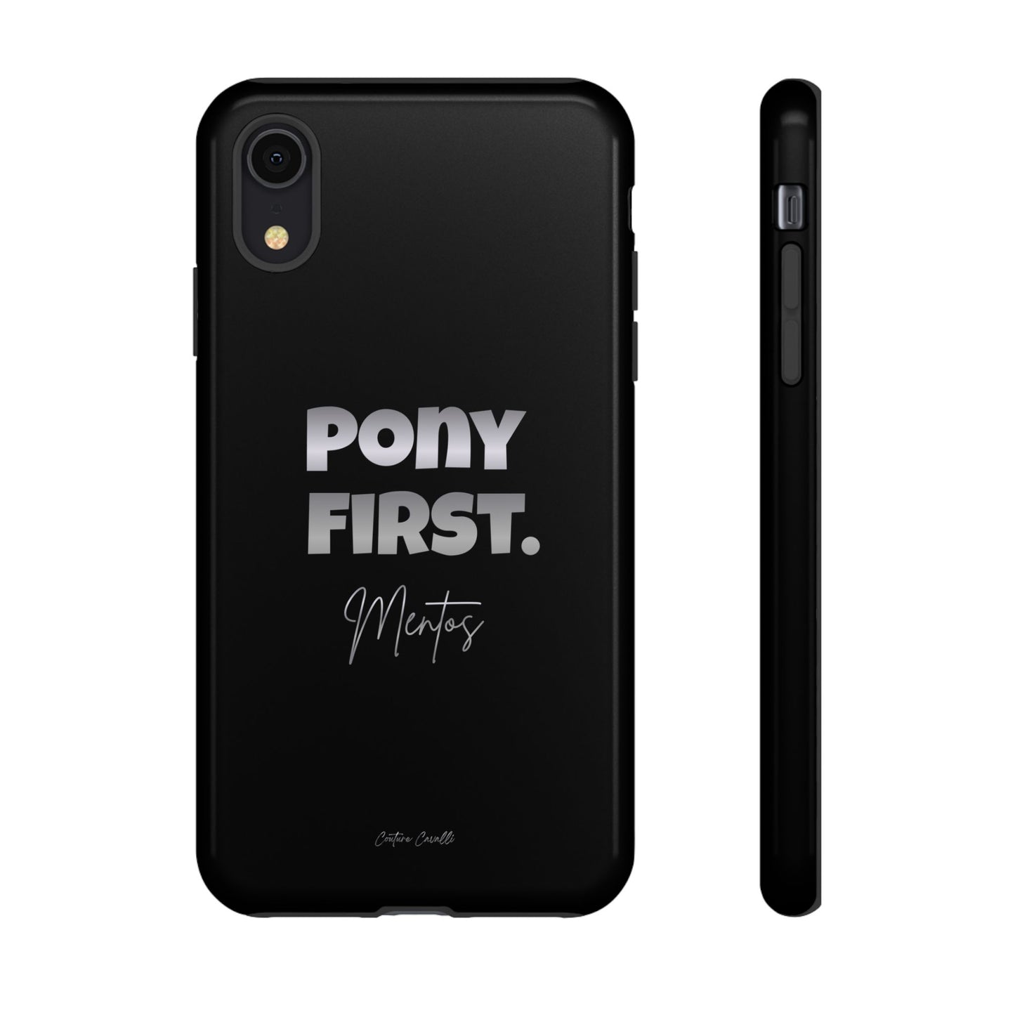 Pony First Matte Tough Phone Case – Equestrian Motivational Phone Cover