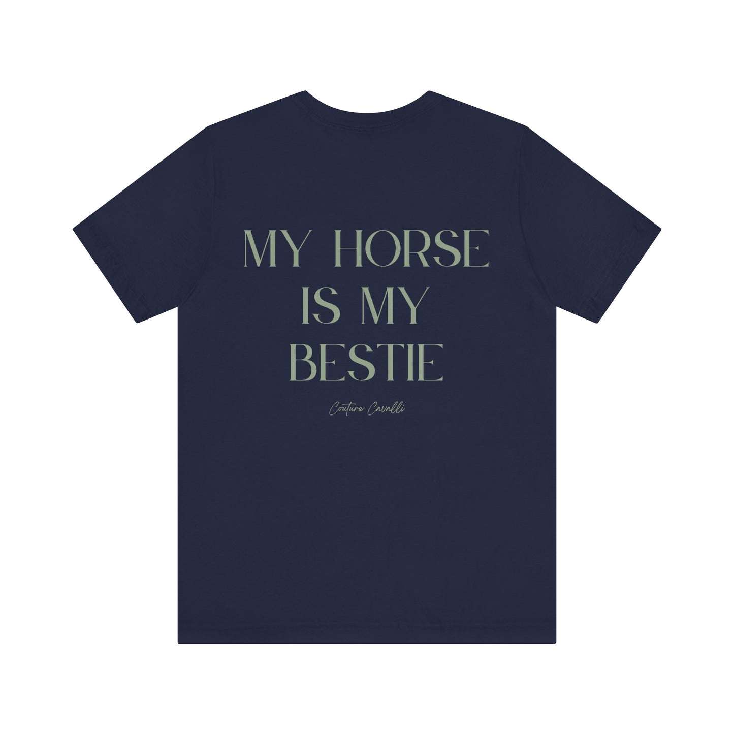 My Horse Is My Bestie T-Shirt