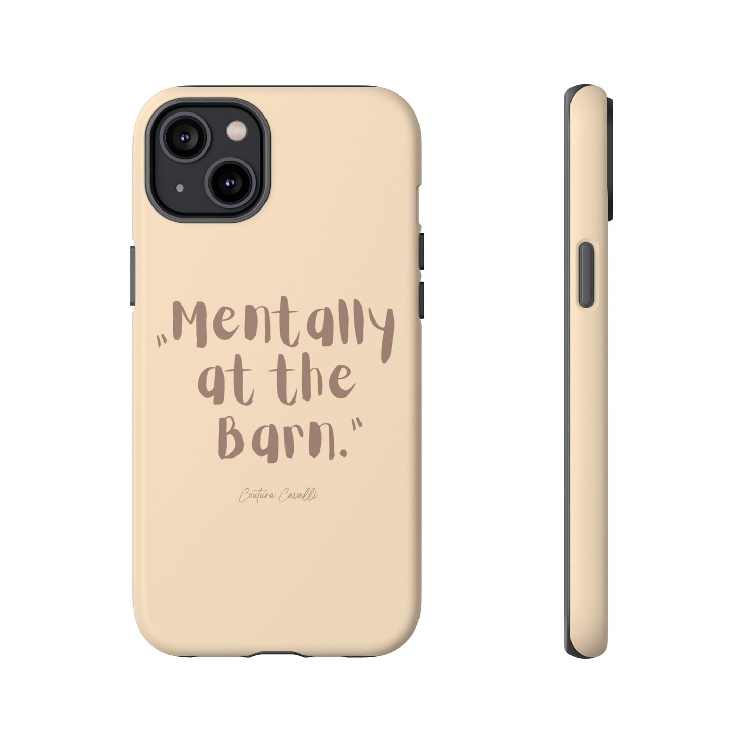 Phone Case — "Mentally at the Barn" Rustic Farmphone Protective Cover