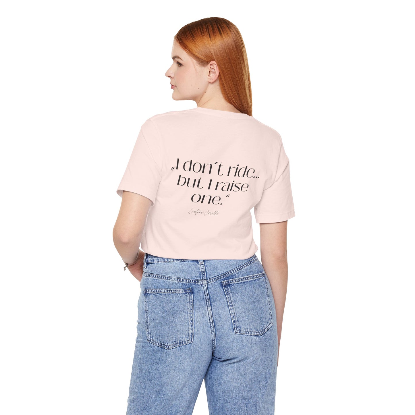 I Don’t Ride But I Raise One Tee — Mom of a Rider T‑Shirt