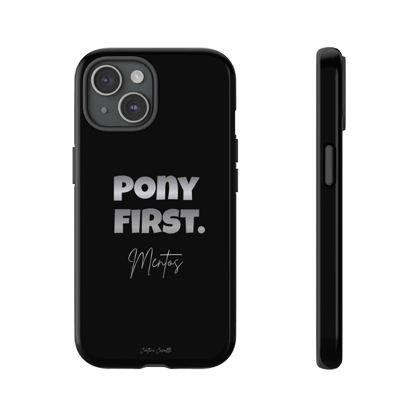 Pony First Matte Tough Phone Case – Equestrian Motivational Phone Cover