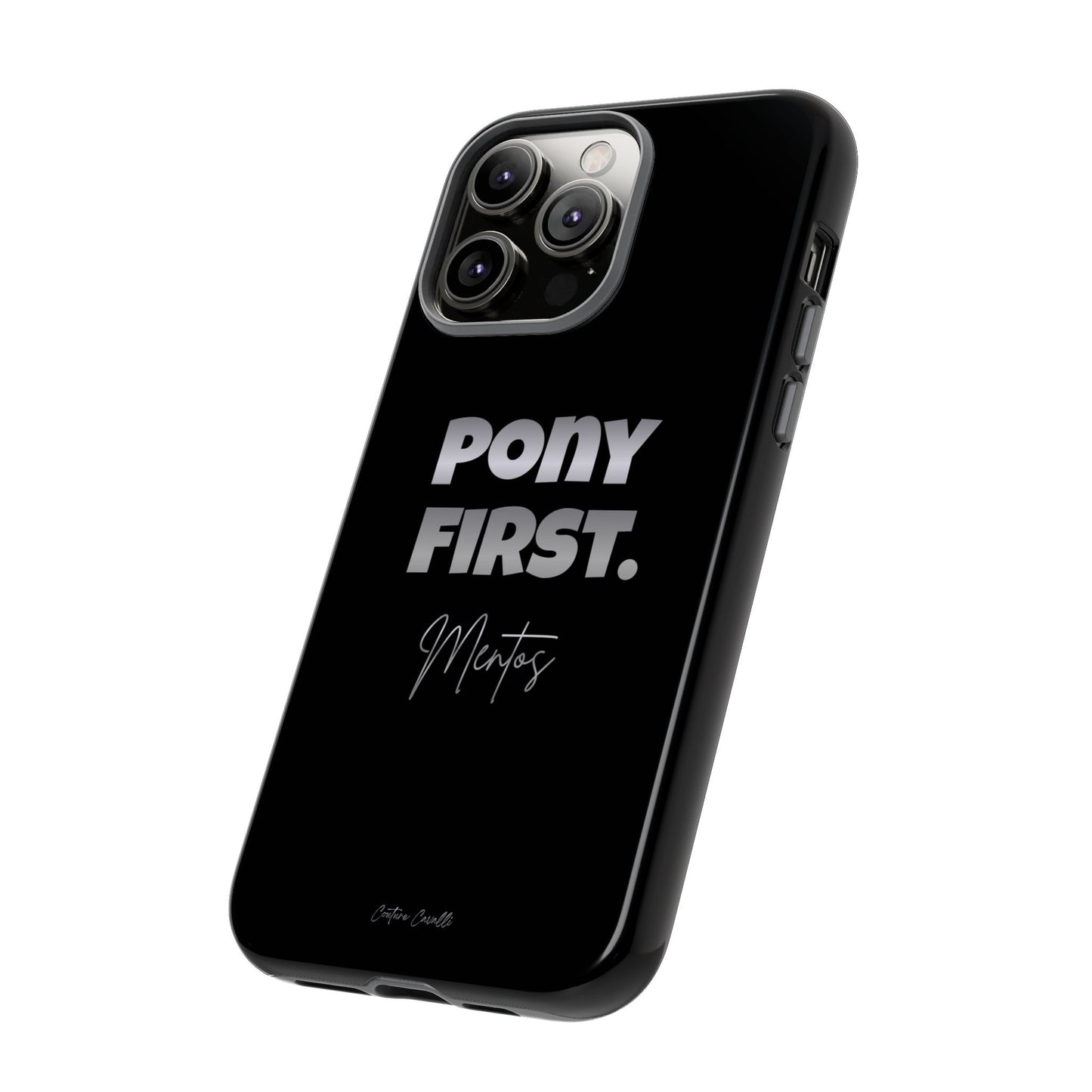 Pony First Matte Tough Phone Case – Equestrian Motivational Phone Cover