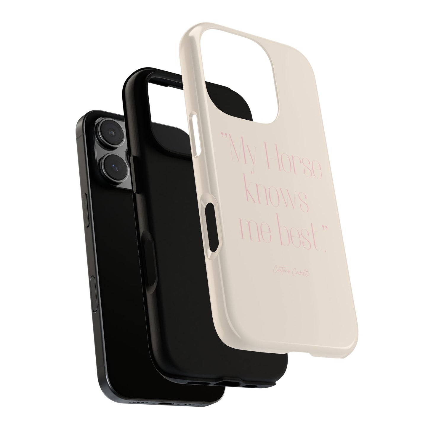Equestrian Quote Tough Phone Case — “My Horse Knows Me Best” Protective iPhone Cover