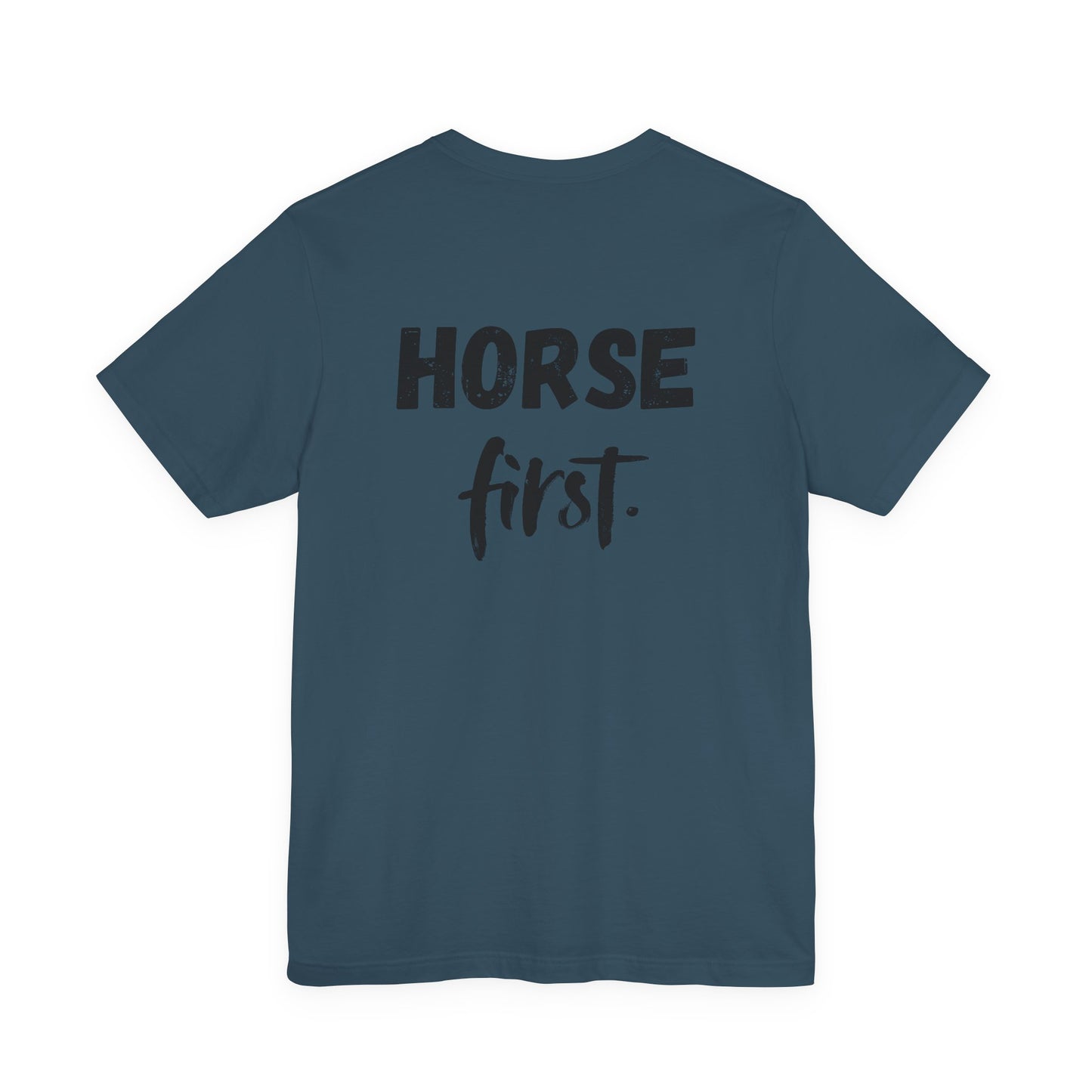 Horse First Shirt