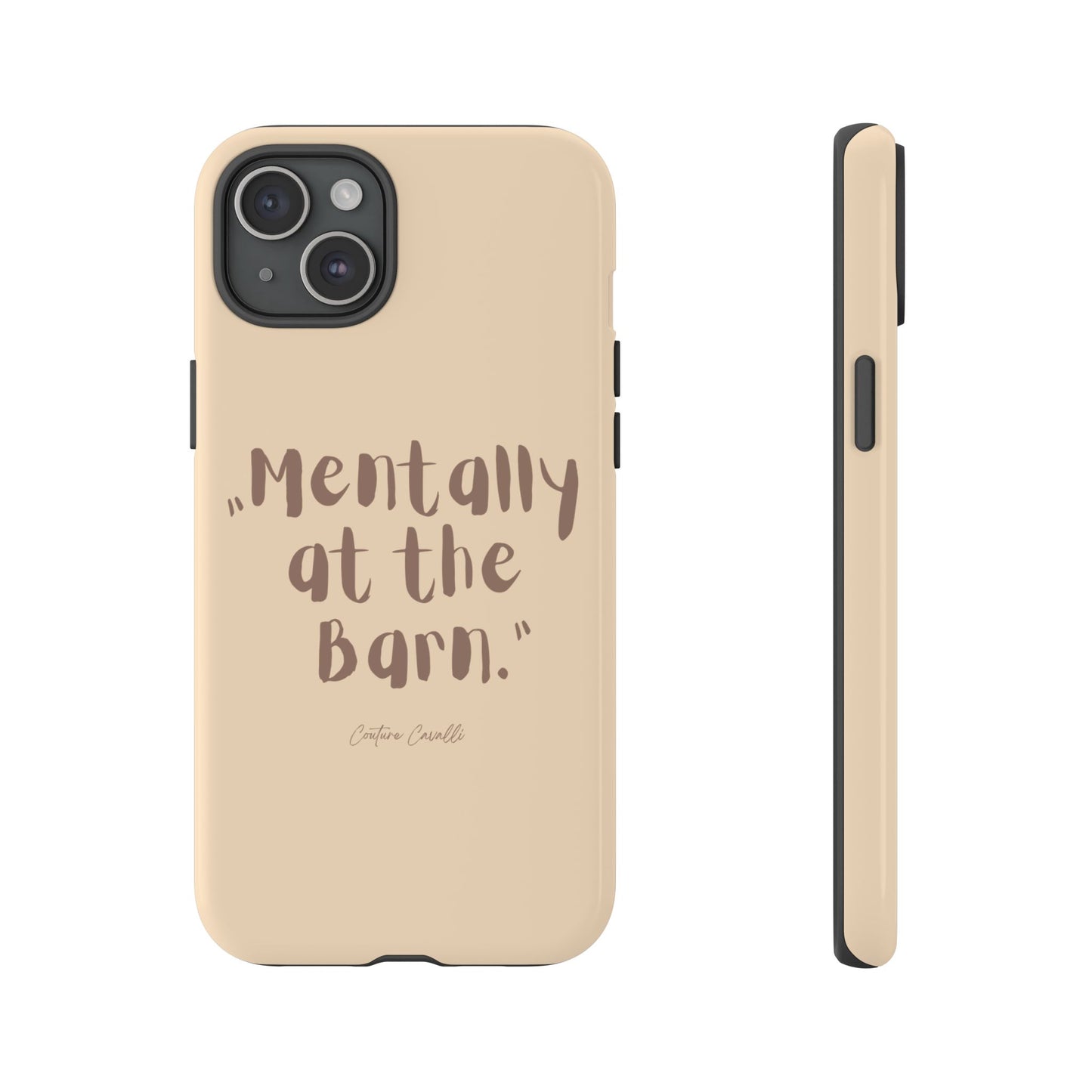 Phone Case — "Mentally at the Barn" Rustic Farmphone Protective Cover