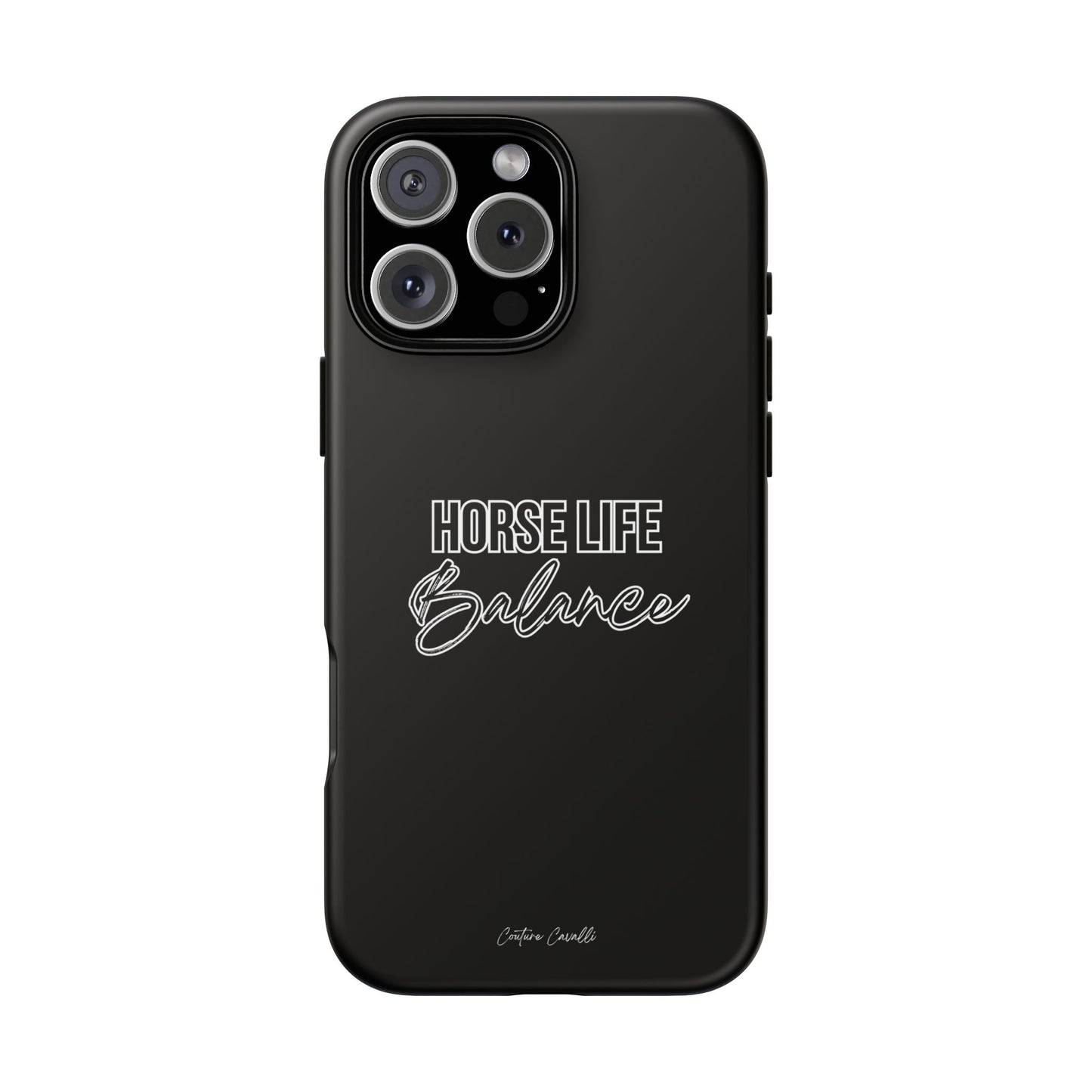 Phone Case - "Horse Life Balance" Glossy Tough Protective Case for Equestrians