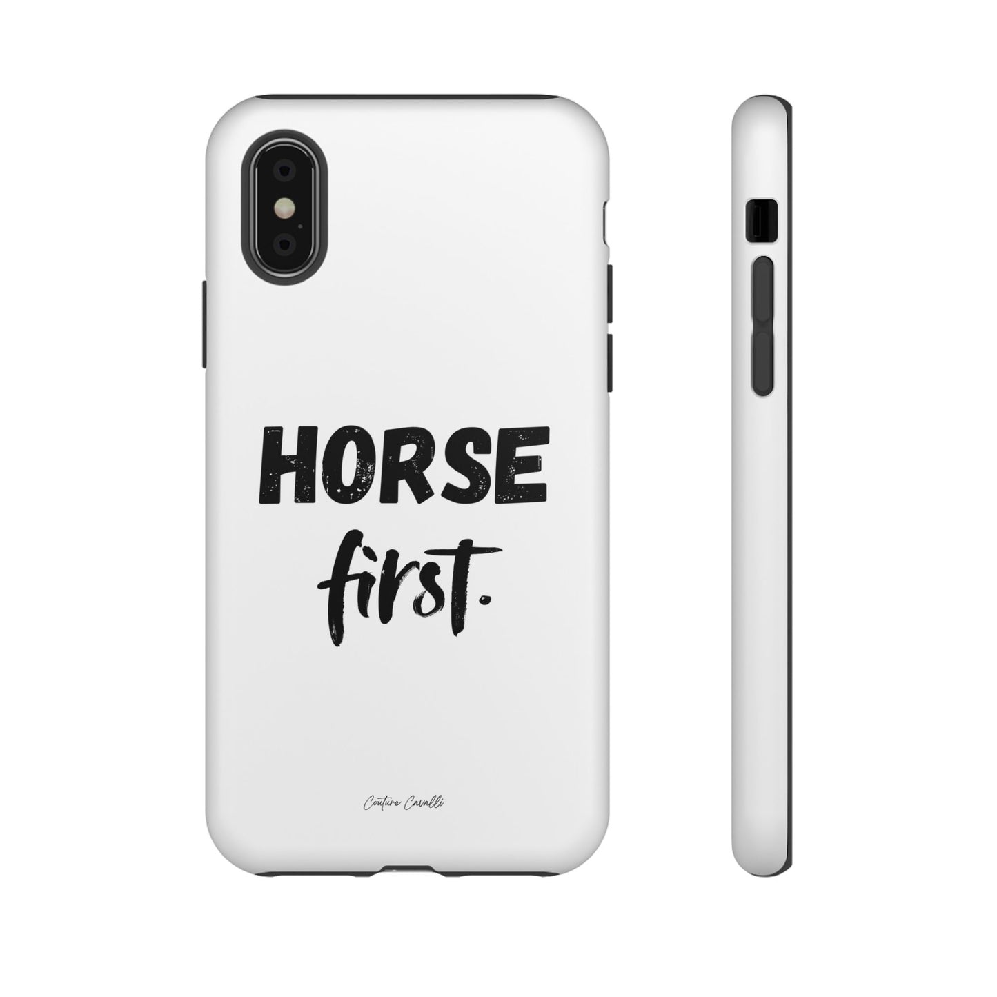 Horse First Phone Case - Equestrian iPhone Protective Cover