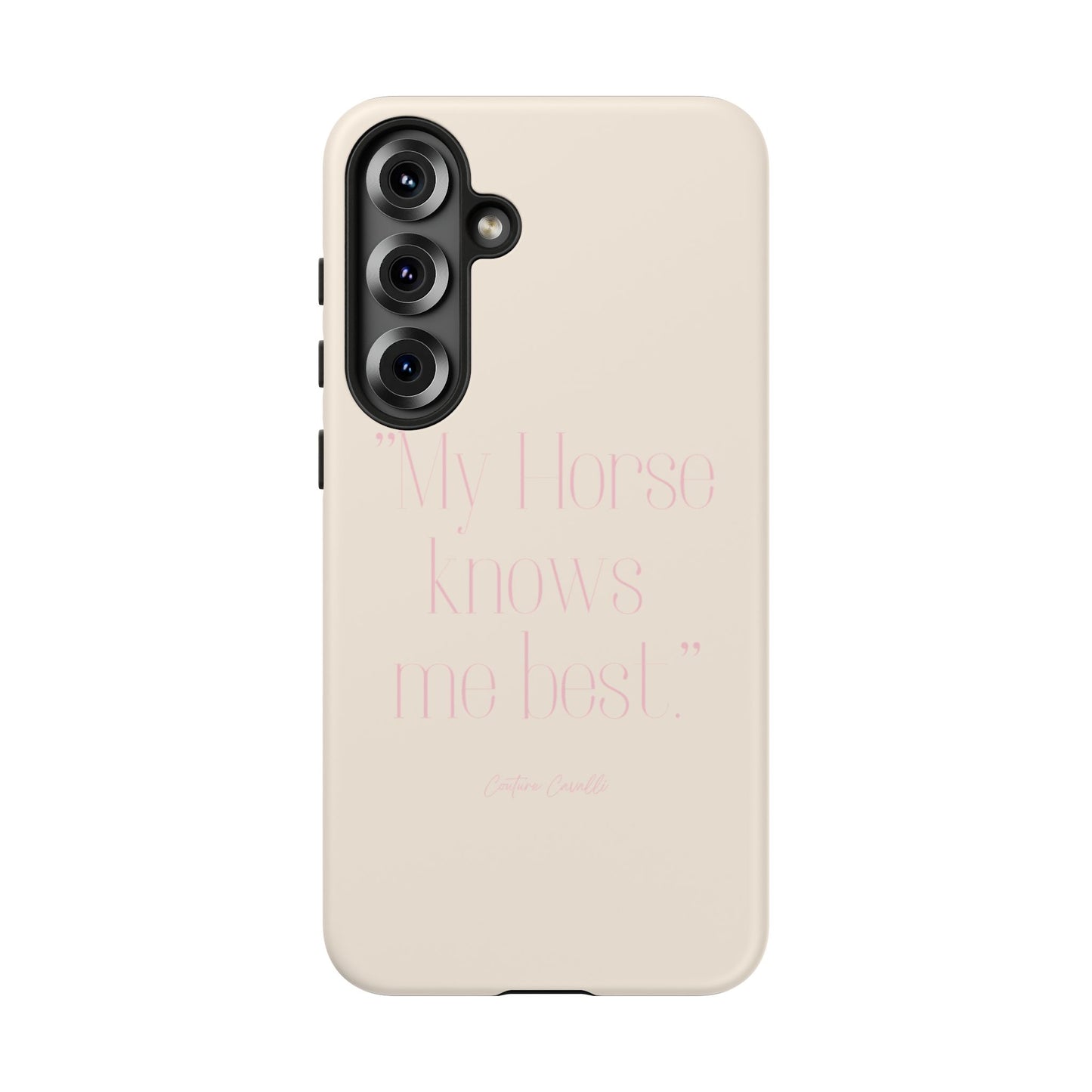 Equestrian Quote Tough Phone Case — “My Horse Knows Me Best” Protective iPhone Cover