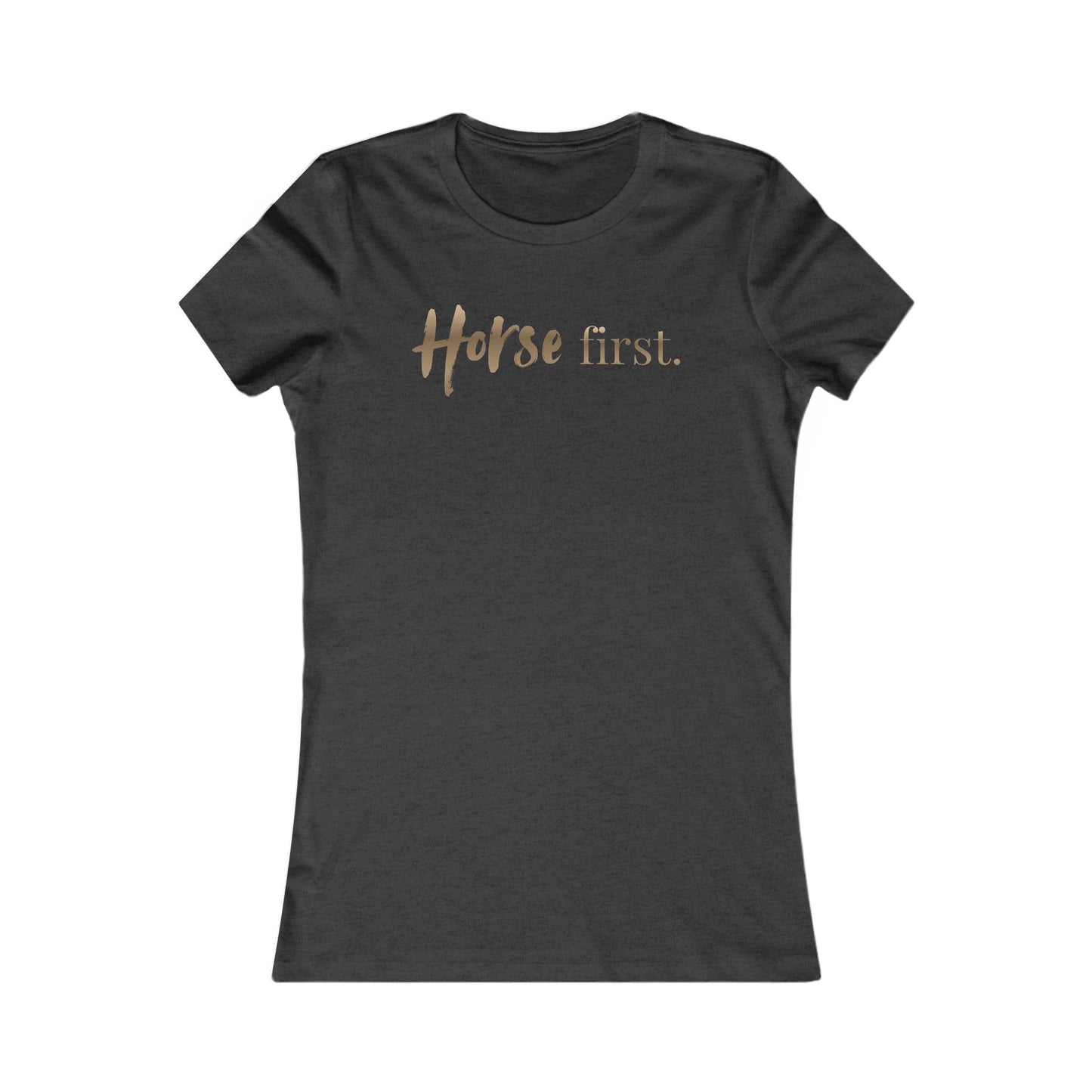 Horse First T-Shirt