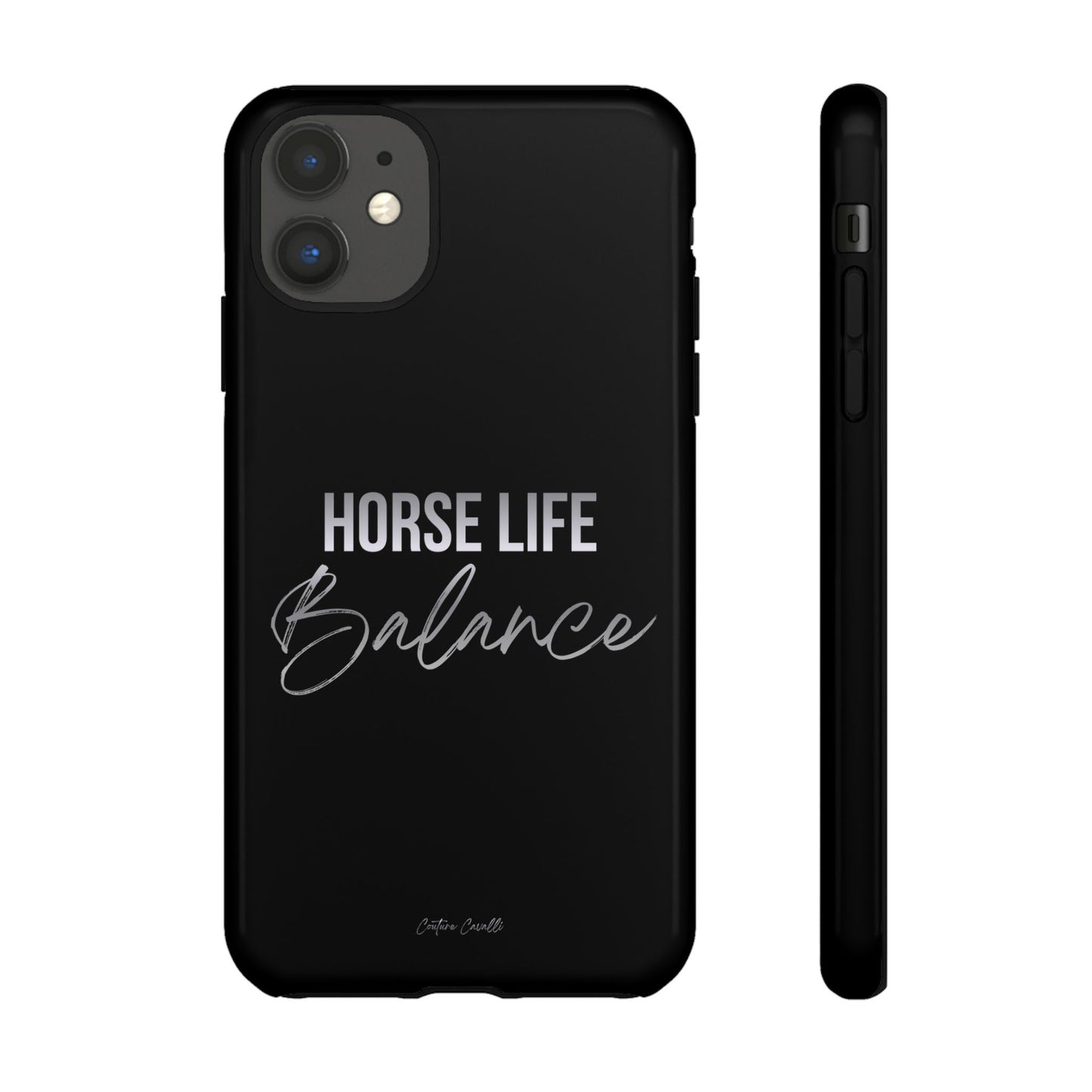 Phone Case — "Horse Life Balance" Tough Protective Case
