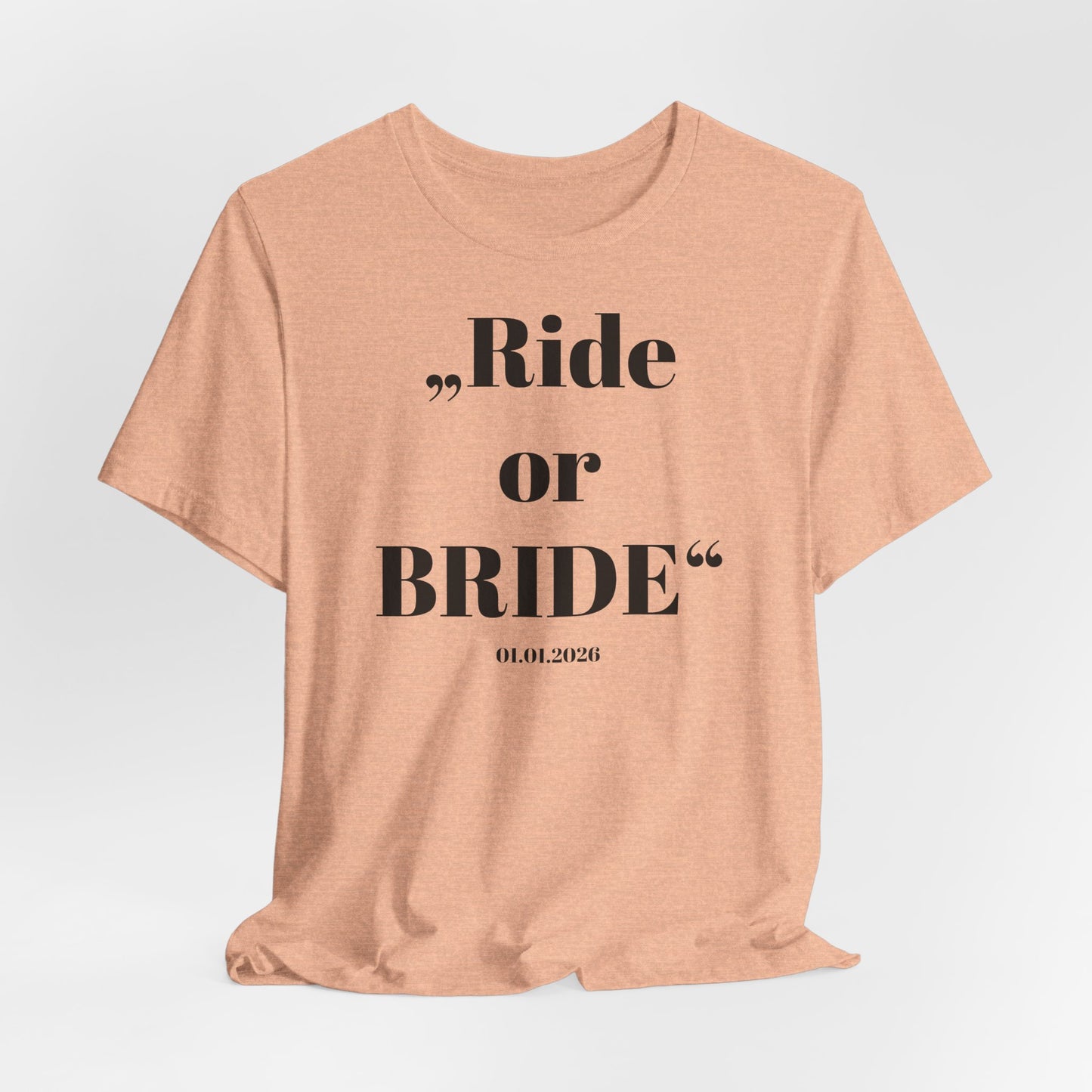 Ride or Bride T‑Shirt I Braut — Equestrian Bride Wedding Tee I Stable Bride I Junggesellinnenabschied I JGA Ideen Frau
