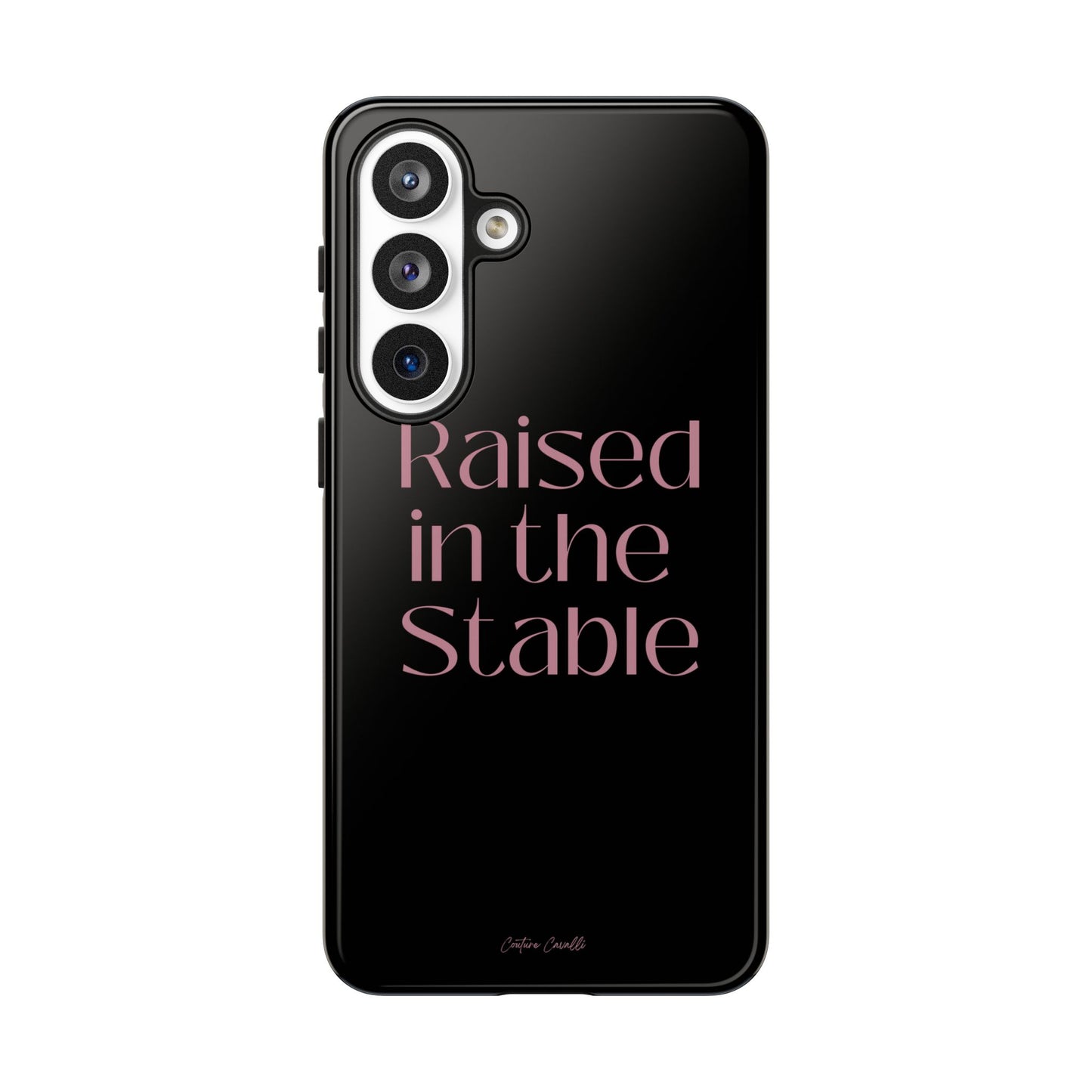 Raised in the Stable Phone Case — Black Protective Tough Case with Pink Script