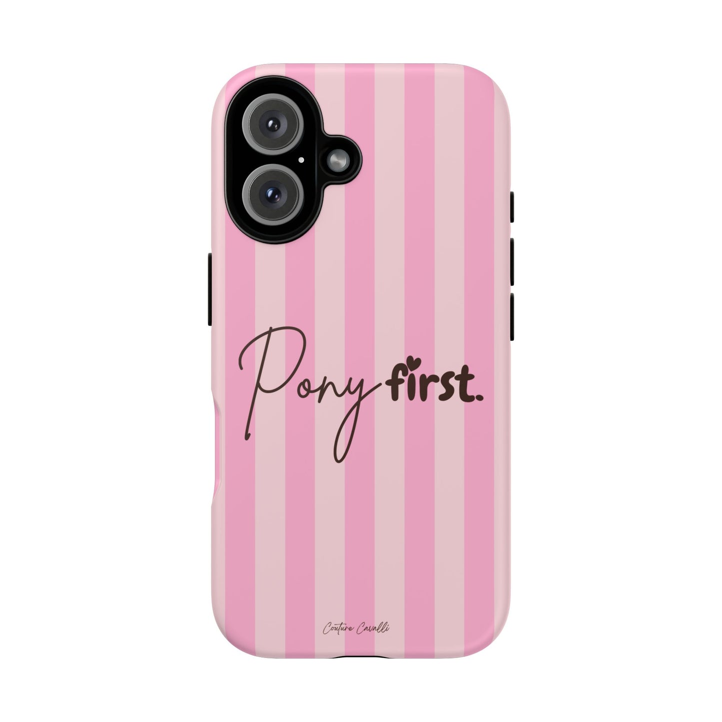 Pony First Phone Case — Pink Striped Tough Case for Horse Lovers