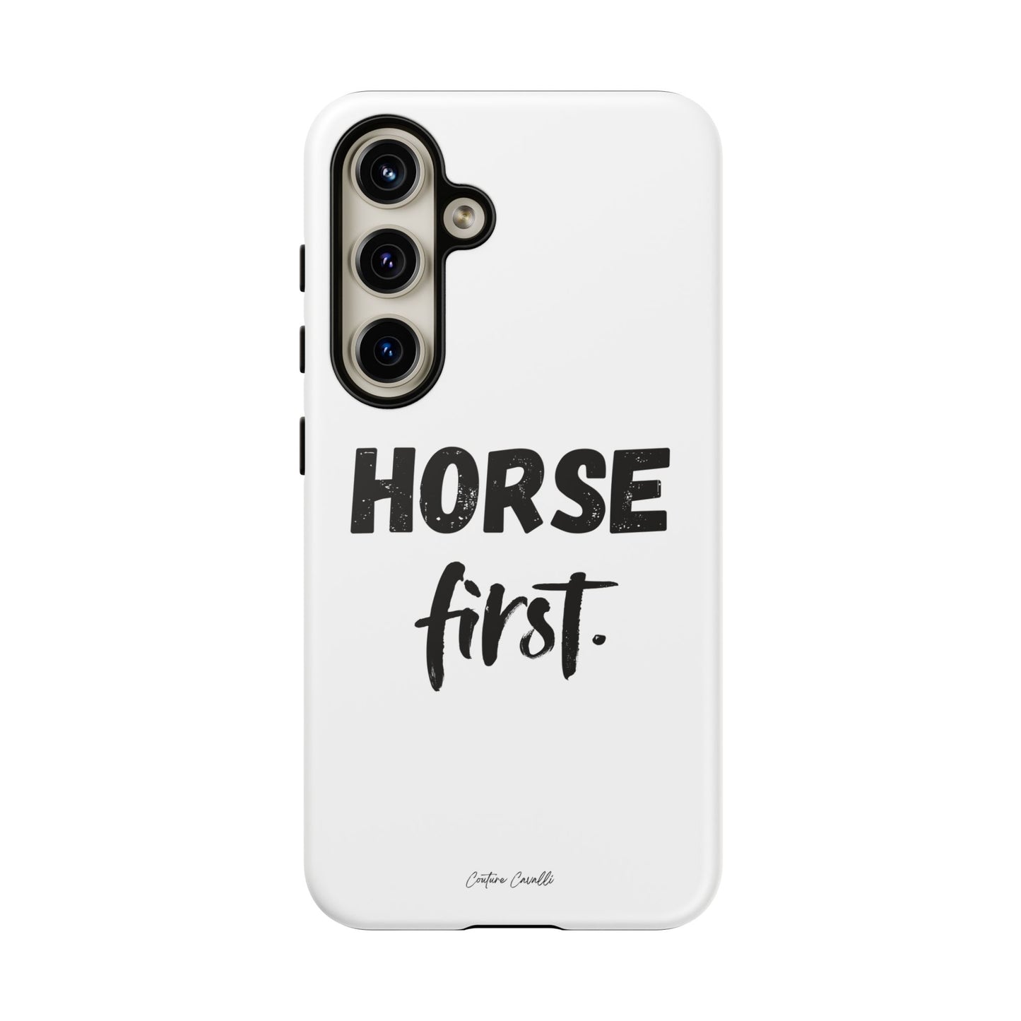 Horse First Phone Case - Equestrian iPhone Protective Cover