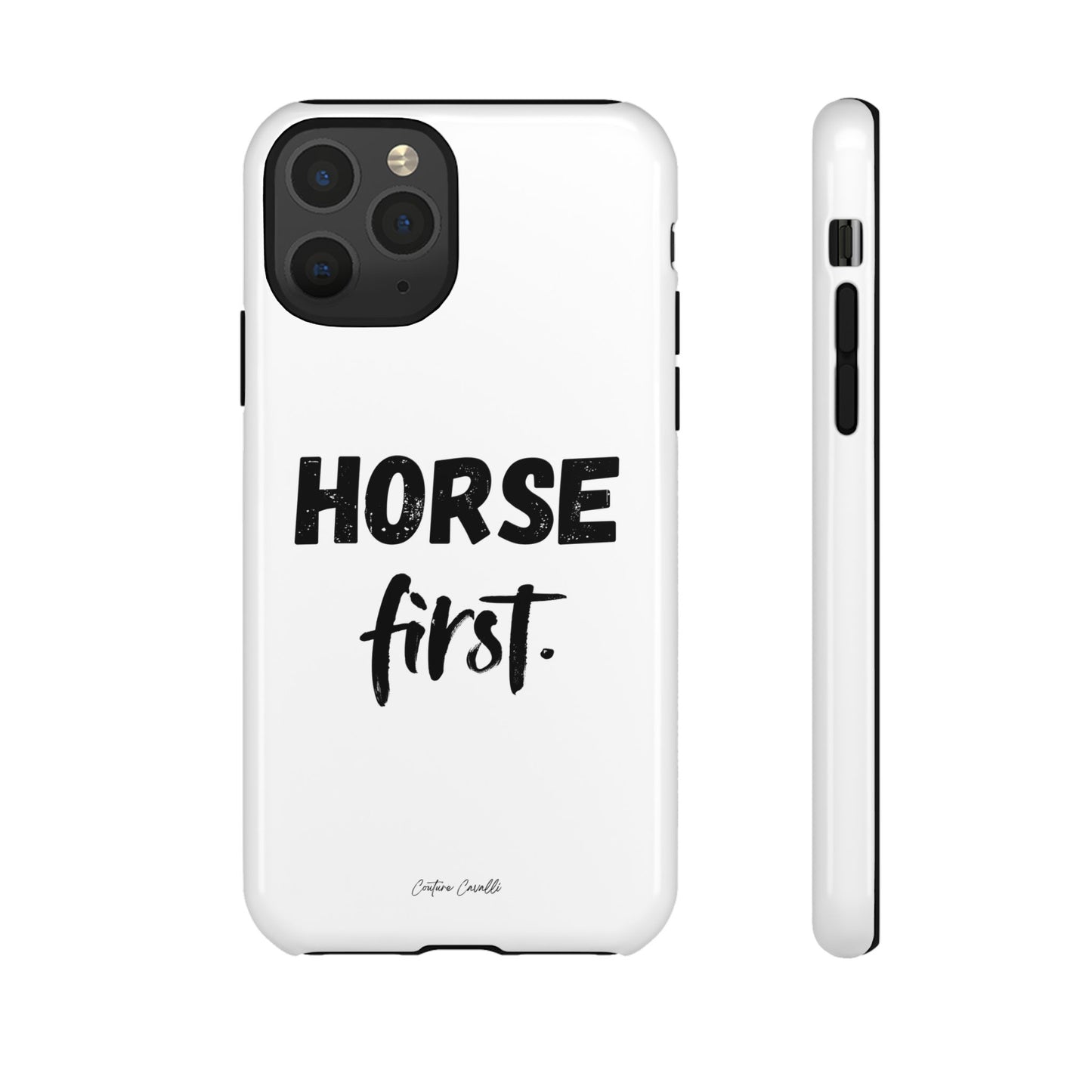 Horse First Phone Case - Equestrian iPhone Protective Cover