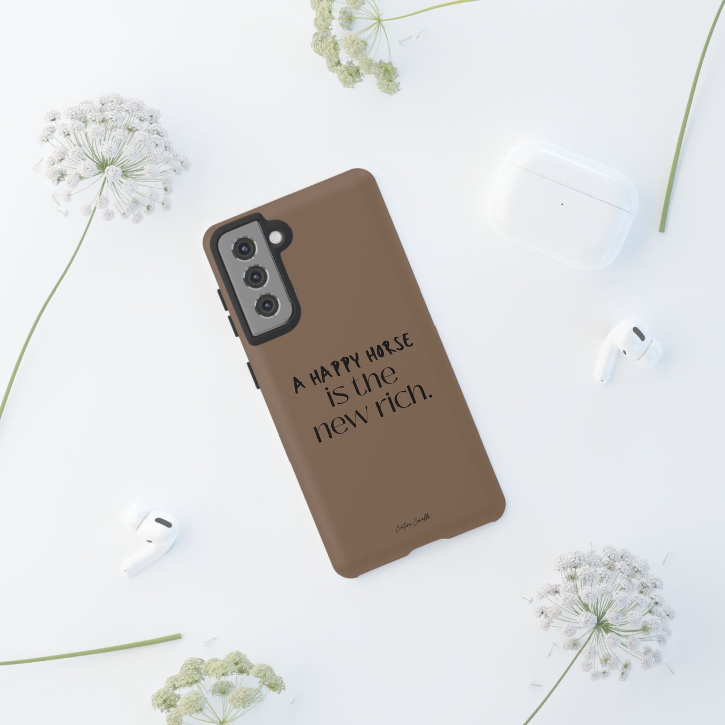 Phone Case — "A Happy Horse Is the New Rich" Brown Protective Case