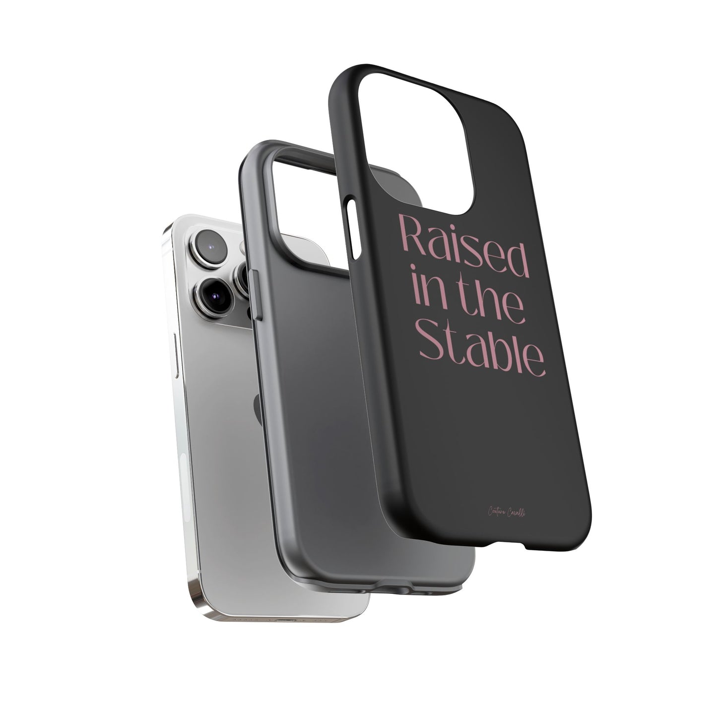Raised in the Stable Phone Case — Black Protective Tough Case with Pink Script