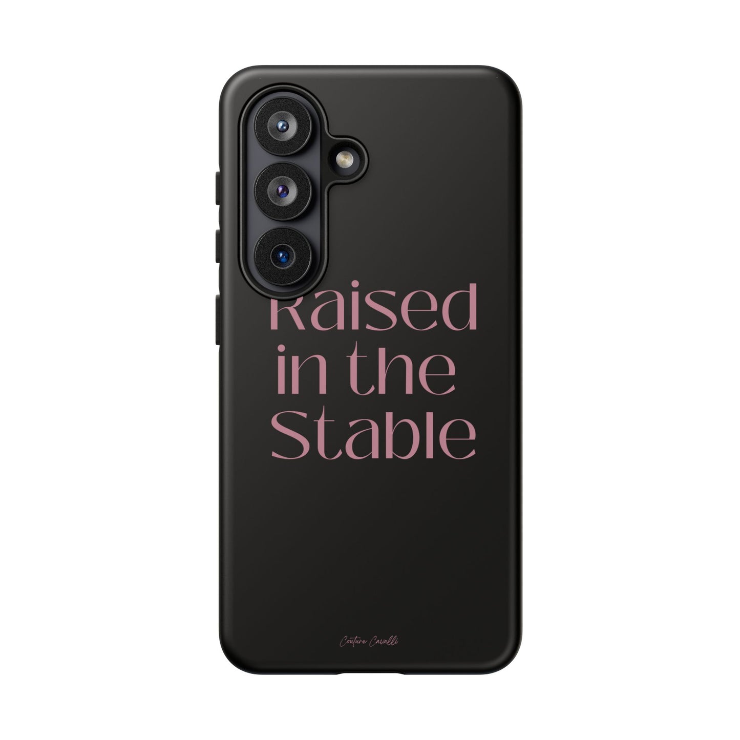 Raised in the Stable Phone Case — Black Protective Tough Case with Pink Script