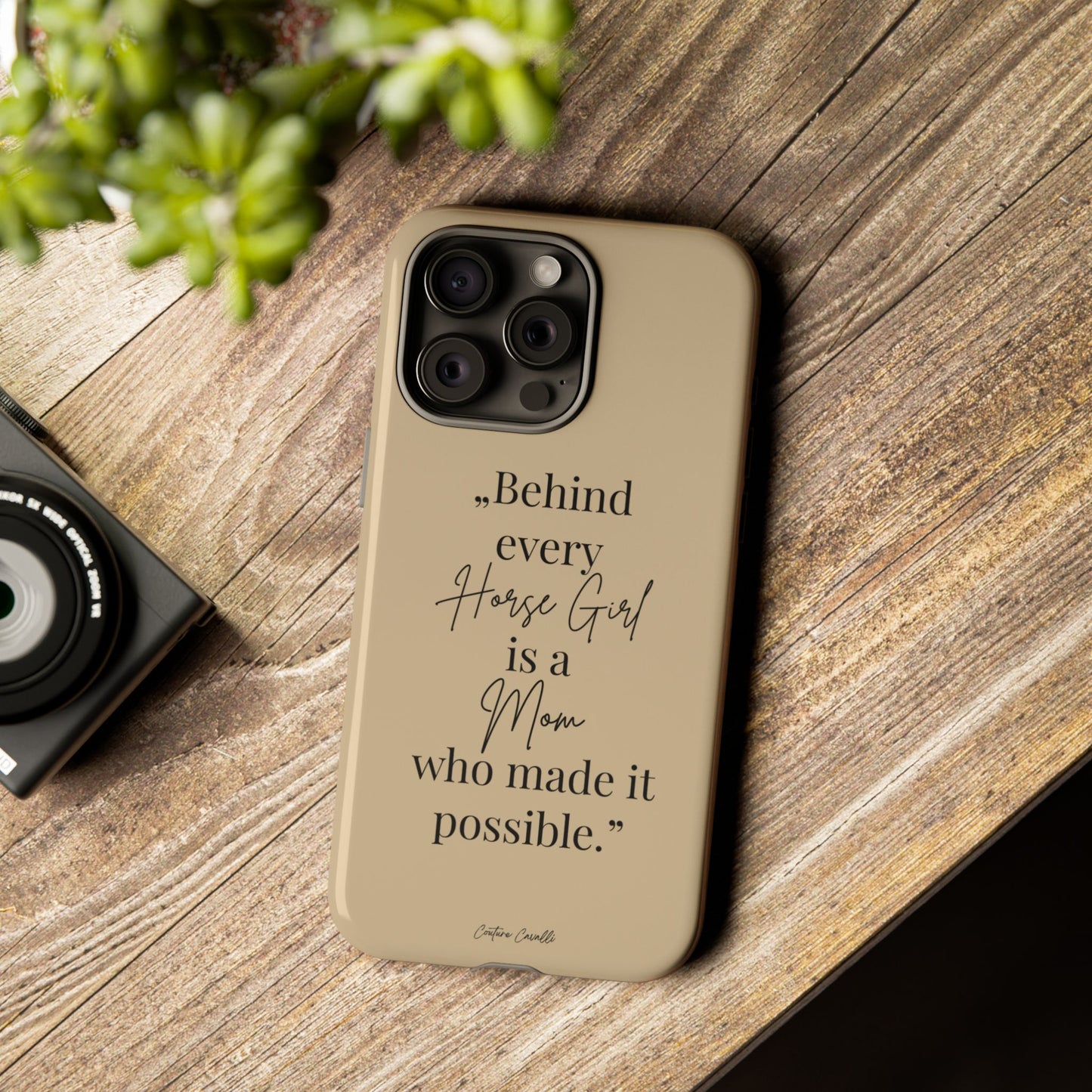 Phone Case — "Behind Every Horse Girl Is a Mom Who Made It Possible" (Equestrian Mom Gift)