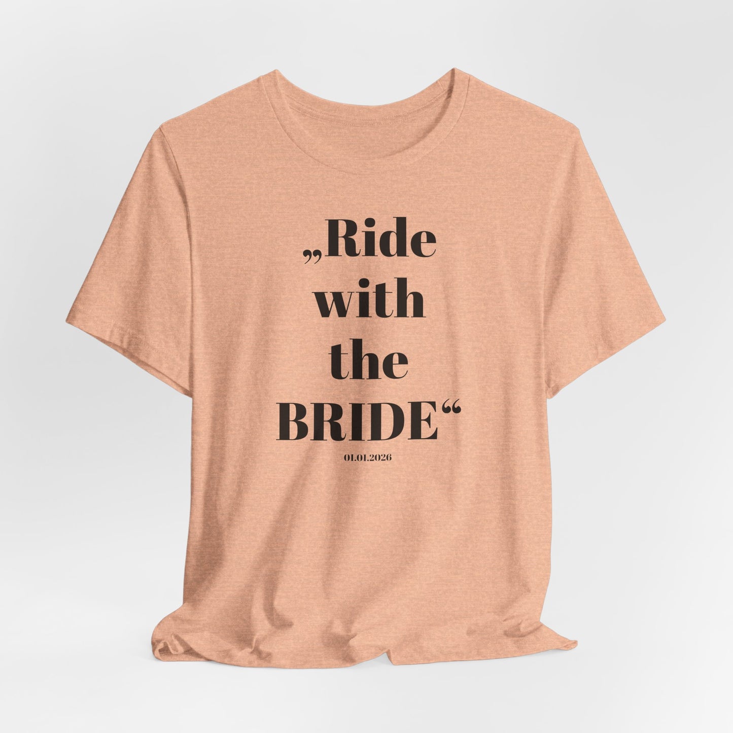 Ride with the Bride  - Shirt I Horse Girl Bridesmaid Tee I Wedding Squad Shirt I Junggesellinnen Abschied T-Shirt