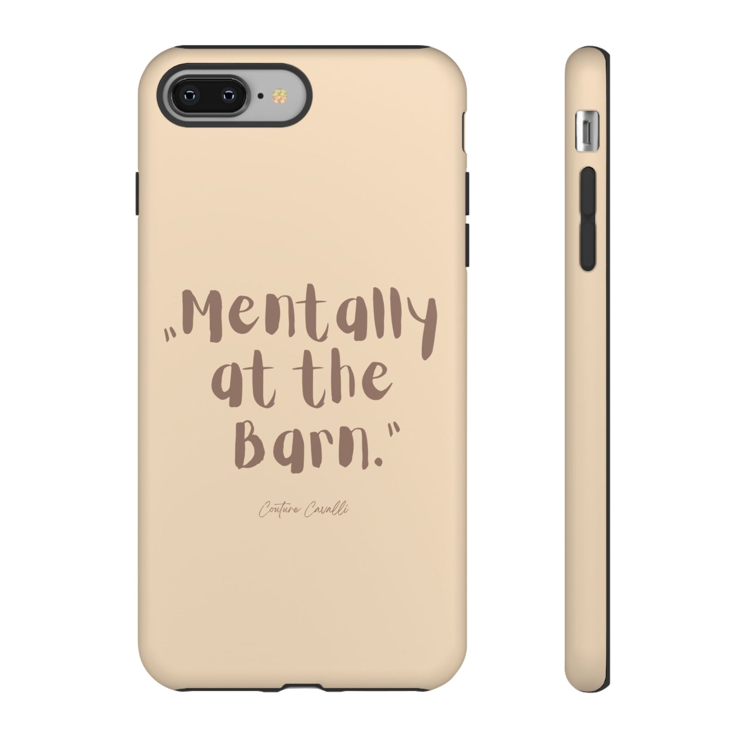 Phone Case — "Mentally at the Barn" Rustic Farmphone Protective Cover