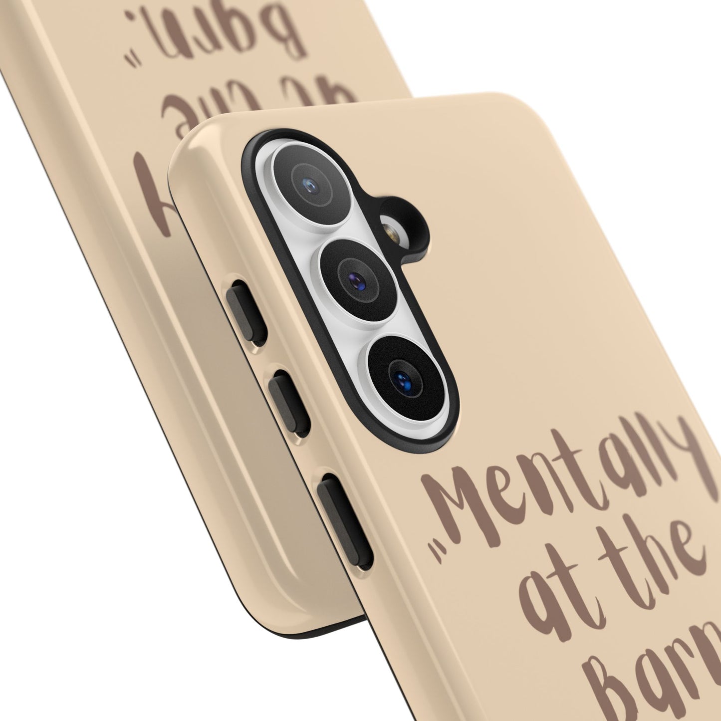 Phone Case — "Mentally at the Barn" Rustic Farmphone Protective Cover