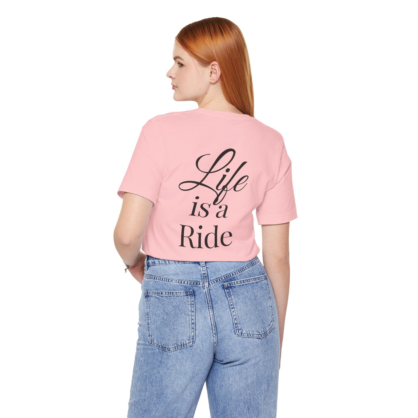 Life Is a Ride T-Shirt