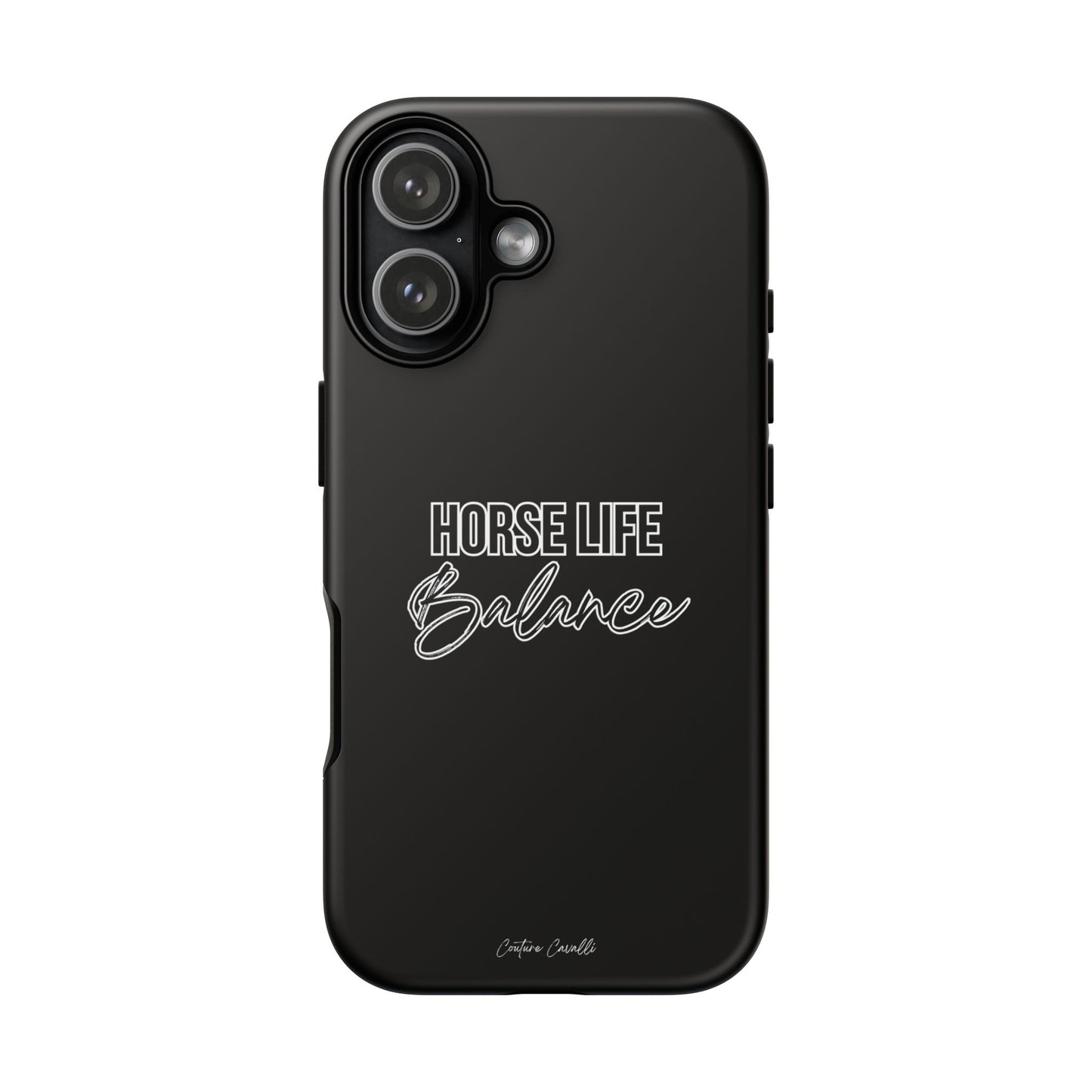 Phone Case - "Horse Life Balance" Glossy Tough Protective Case for Equestrians