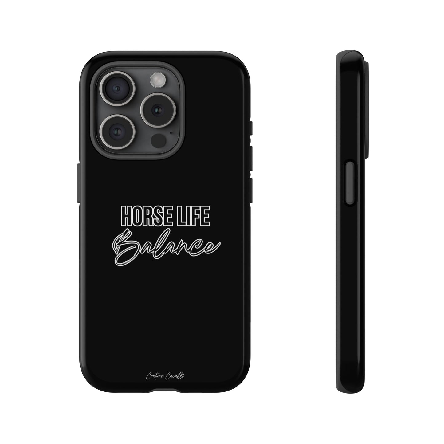 Phone Case - "Horse Life Balance" Glossy Tough Protective Case for Equestrians