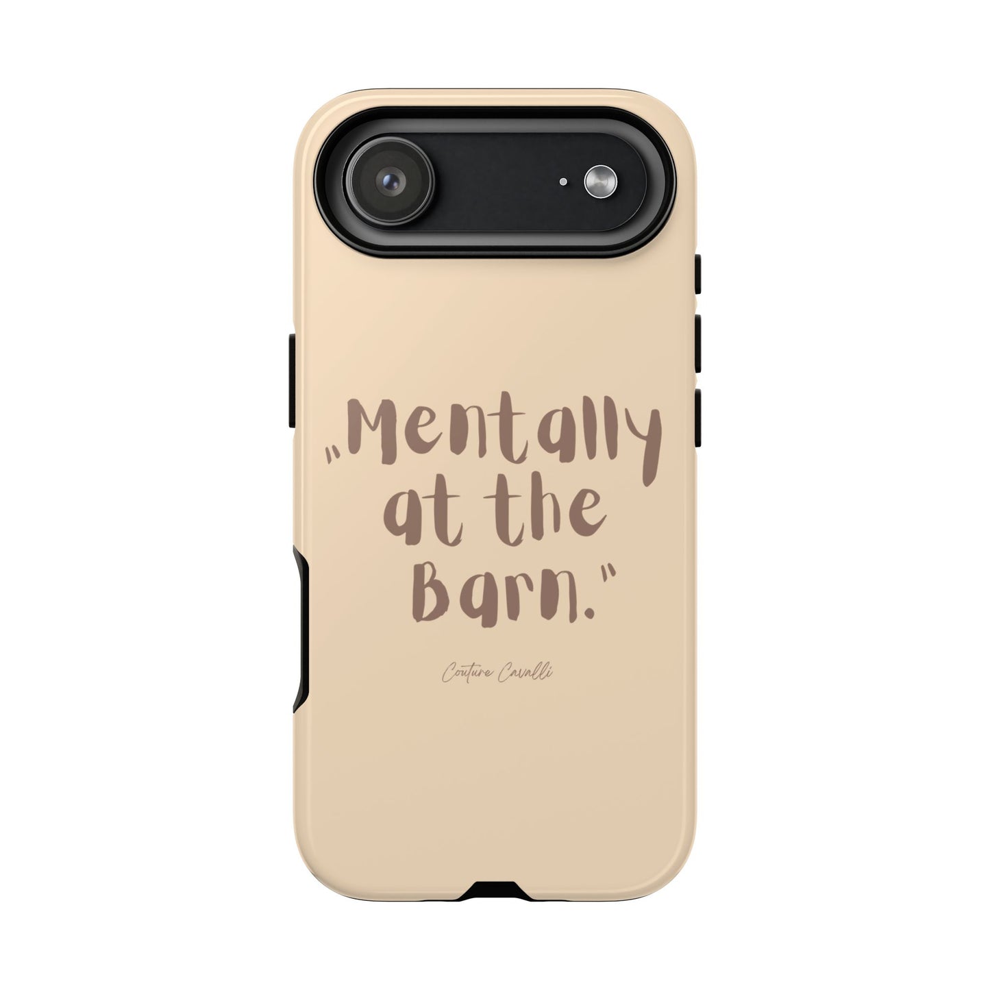 Phone Case — "Mentally at the Barn" Rustic Farmphone Protective Cover