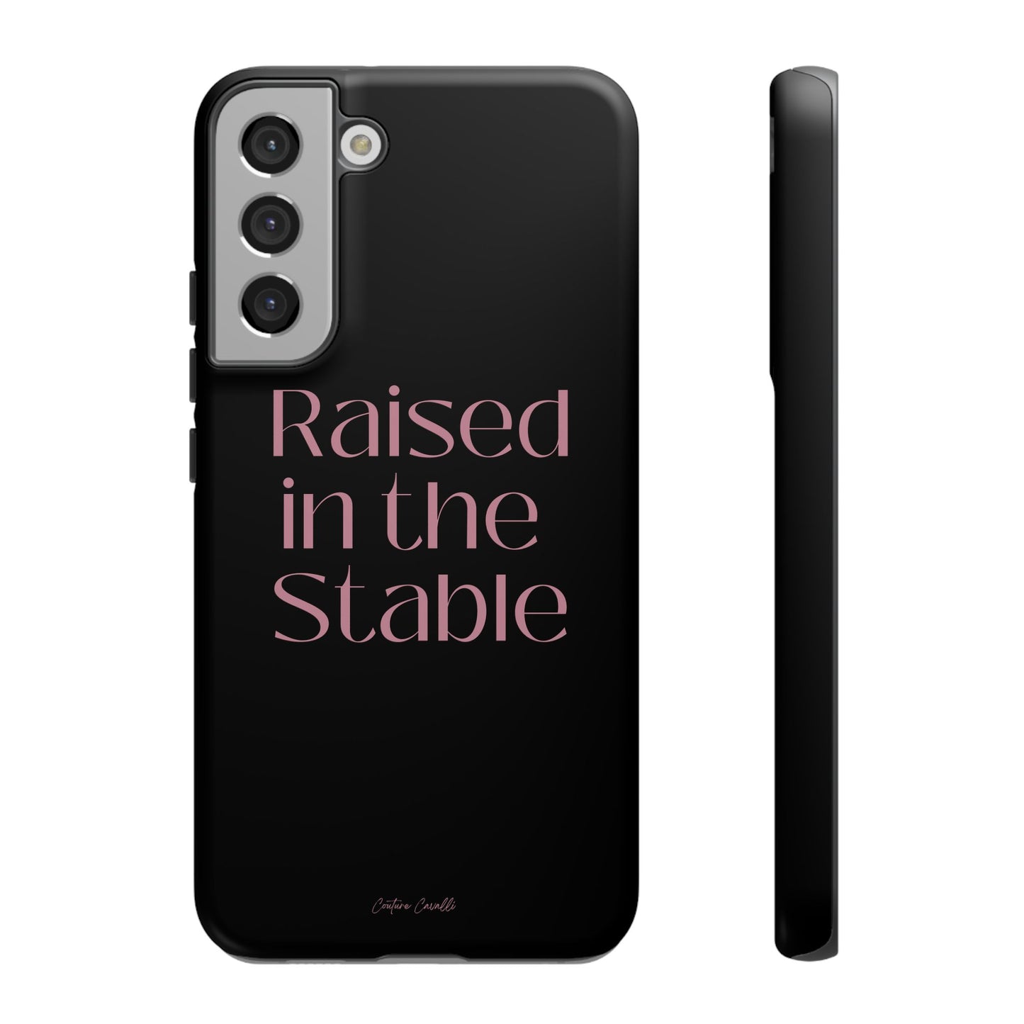 Raised in the Stable Phone Case — Black Protective Tough Case with Pink Script