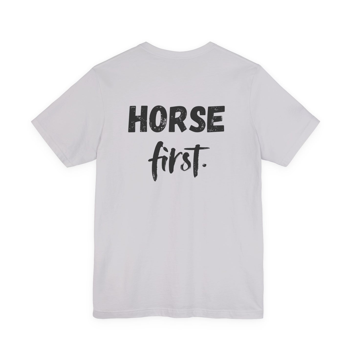 Horse First Shirt