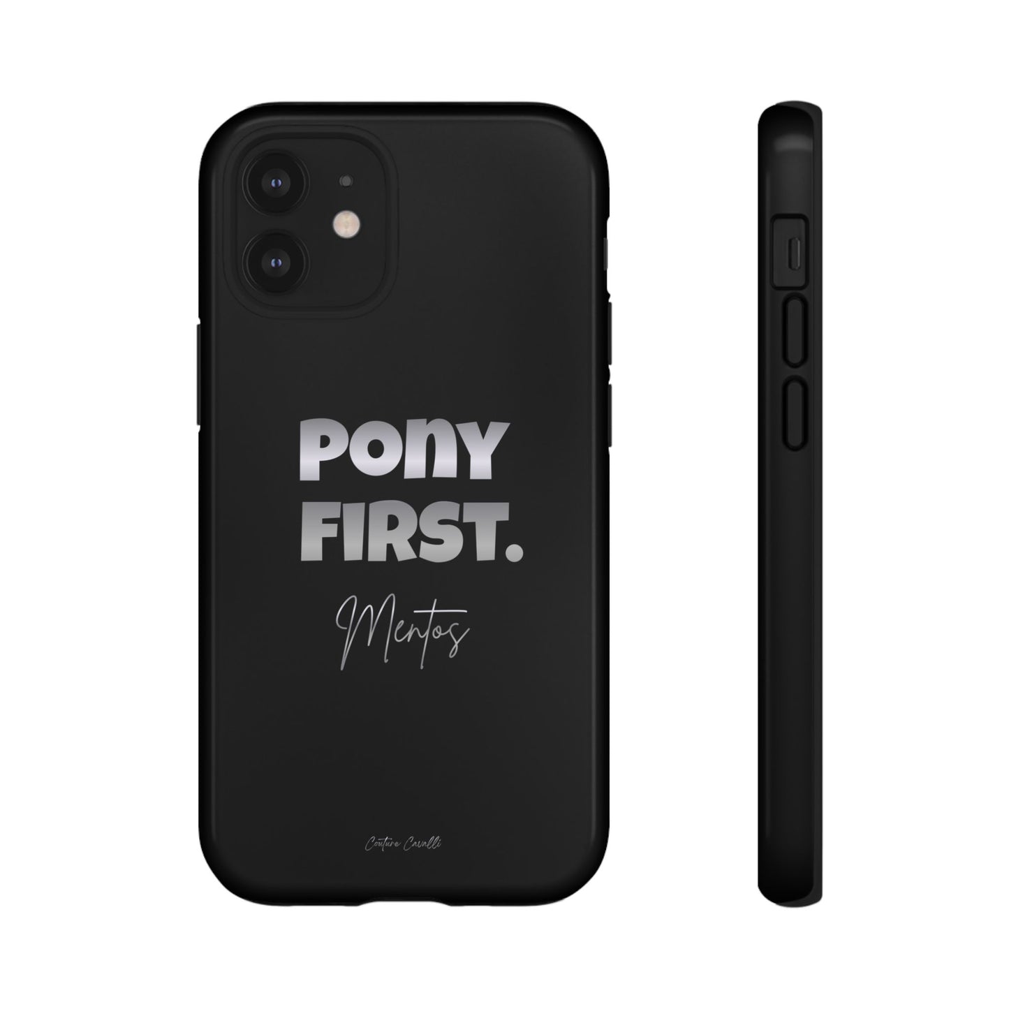 Pony First Matte Tough Phone Case – Equestrian Motivational Phone Cover