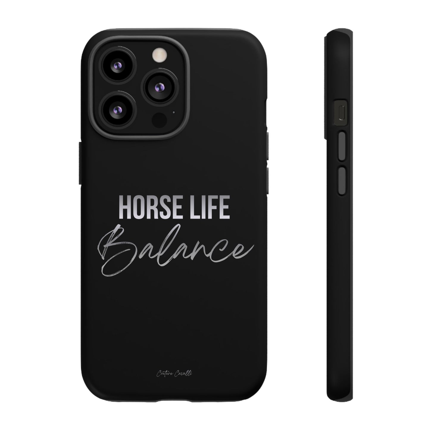 Phone Case — "Horse Life Balance" Tough Protective Case
