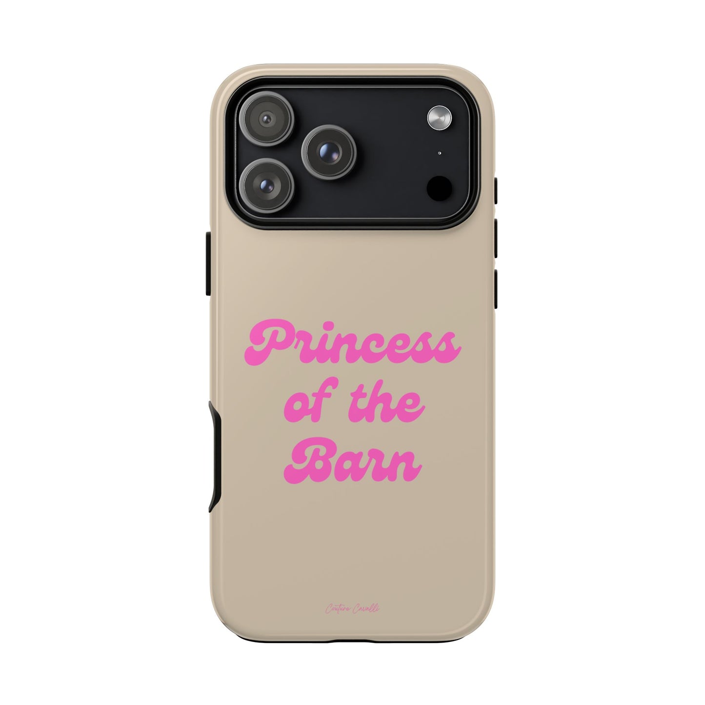 Phone Case — "Princess of the Barn" Pink Script Protective Tough Case