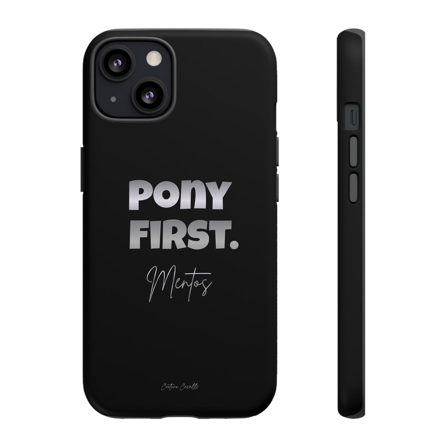 Pony First Matte Tough Phone Case – Equestrian Motivational Phone Cover
