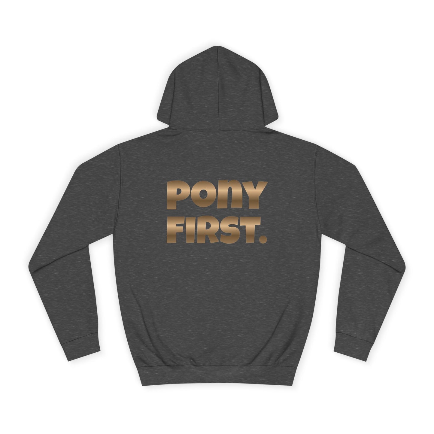 Pony First Hoodie — Metallic Gold Back Print